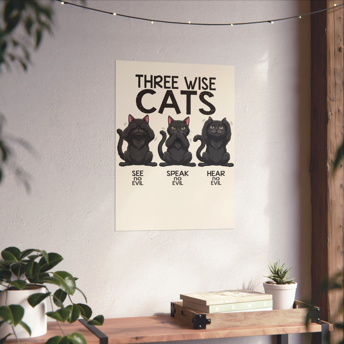 Three Wise Cats Poster — See Speak Hear No Evil Black Cat Graphic