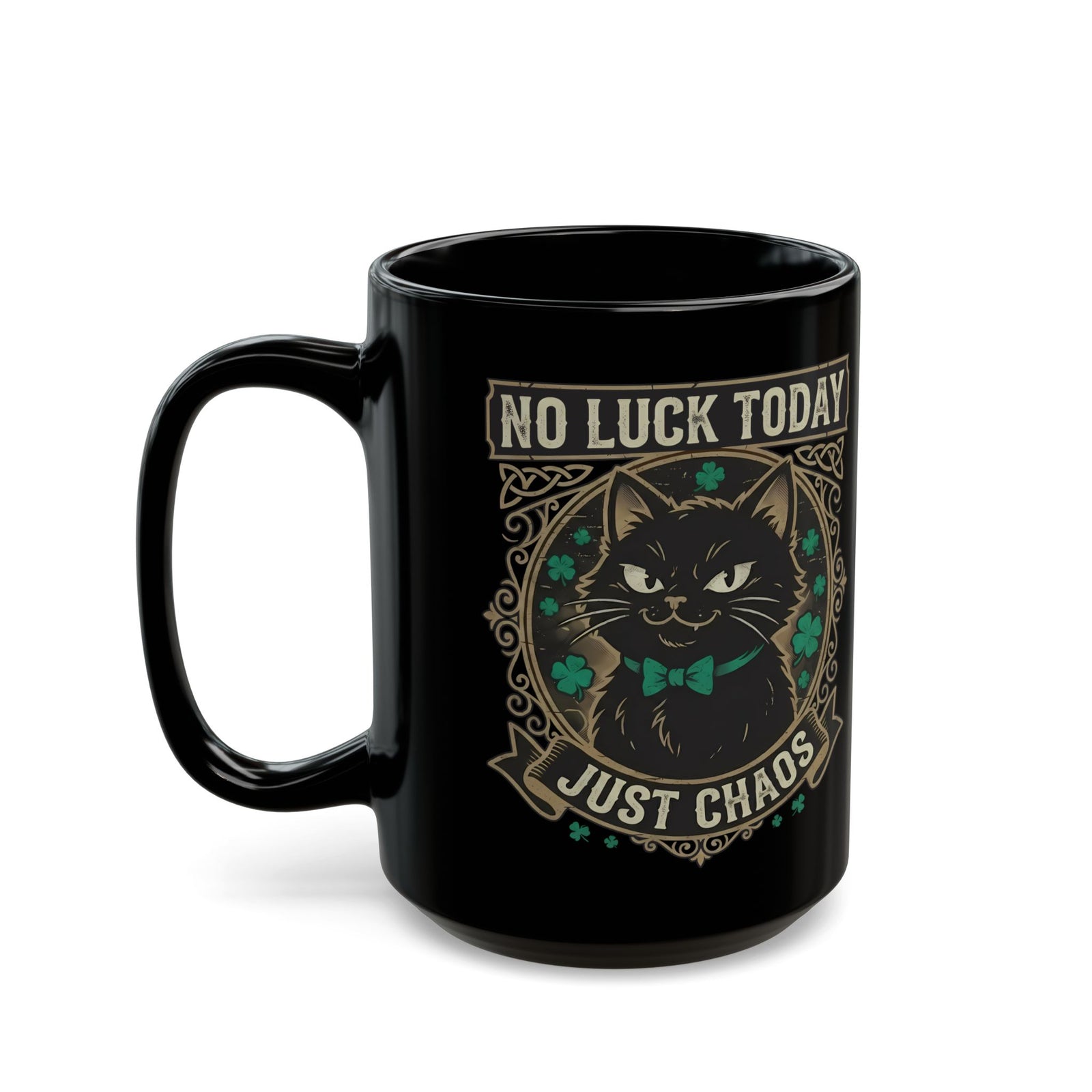 No Luck Today, Just Chaos — Black Cat Black Mug