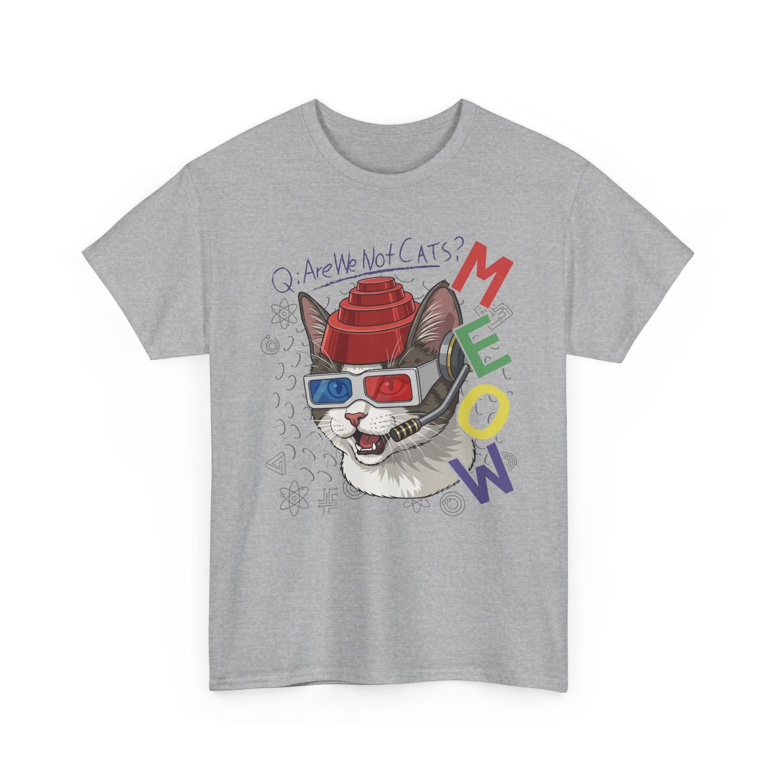 Meow Are We Not Cats T-Shirt