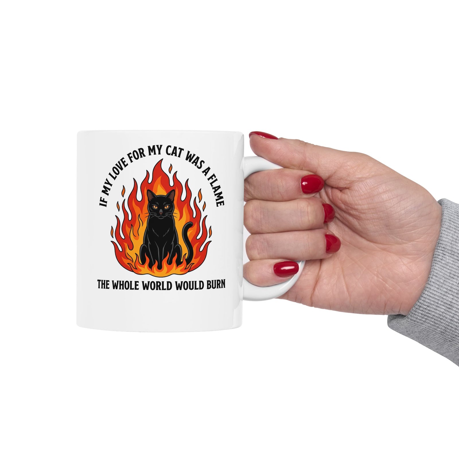 Cat Flames T‑Mug — “If My Love for My Cat Was a Flame, The Whole World Would Burn”