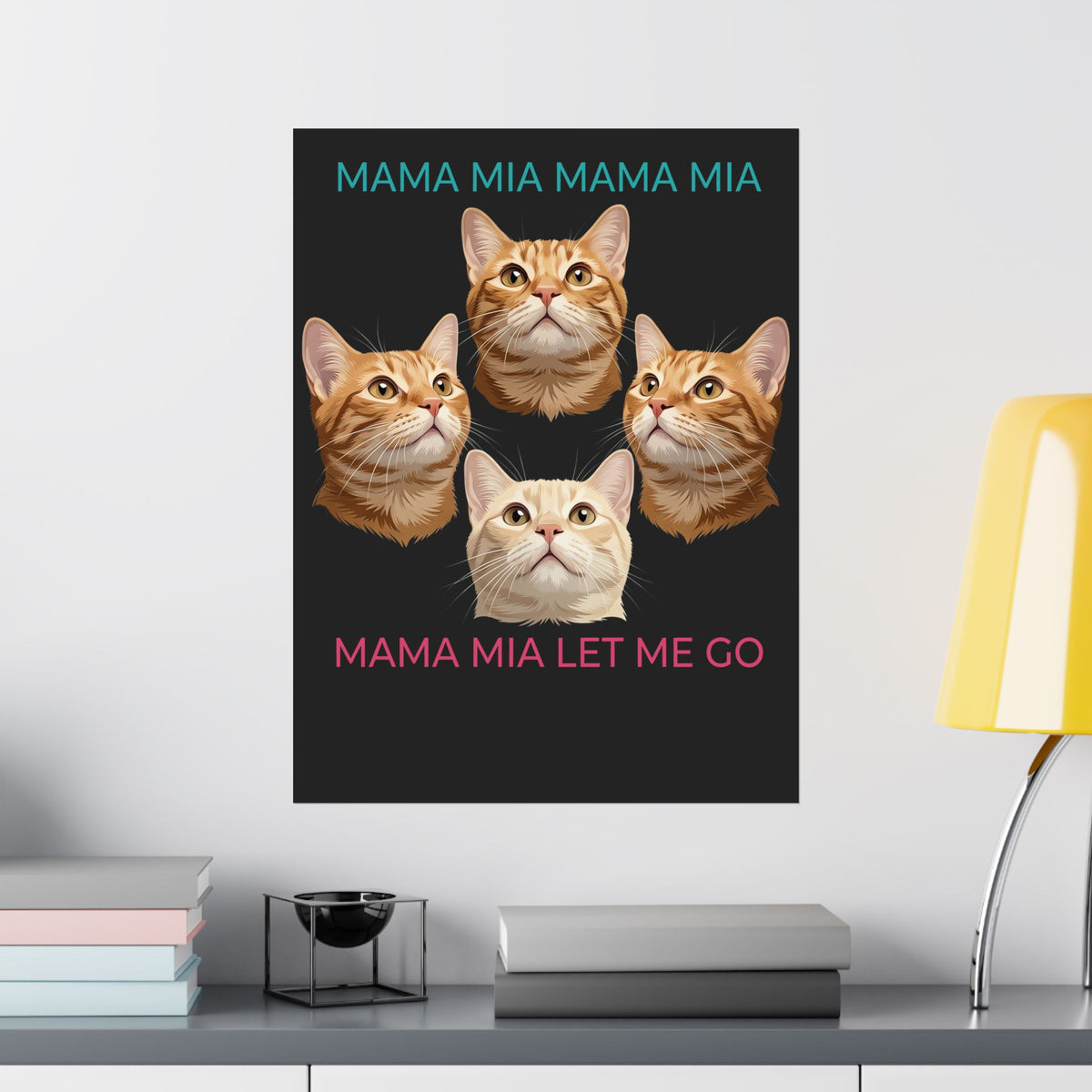 Funny Cat Rock Band Poster — "Mamma Mia Let Me Go" Parody