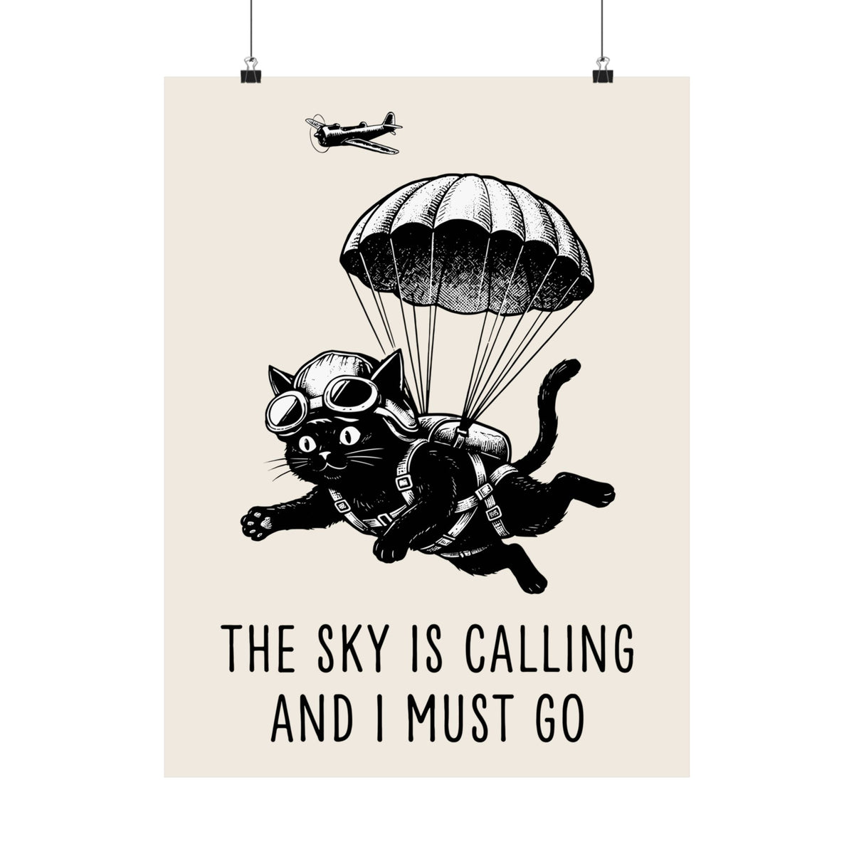 The Sky Is Calling And I Must Go Poster — Funny Parachuting Black Cat Poster