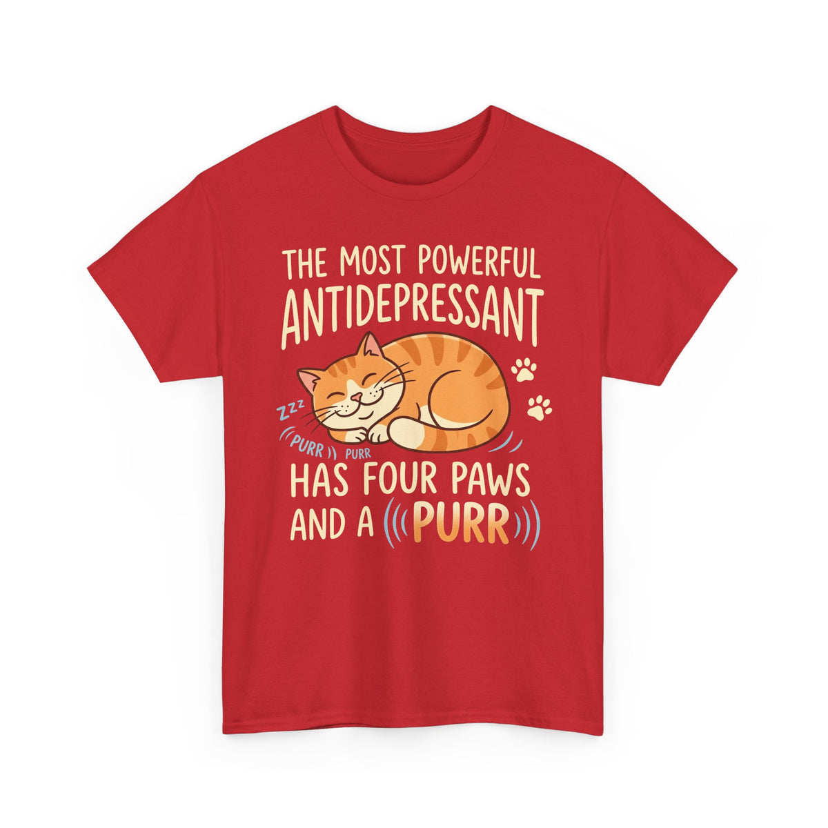 Cat Lover T-Shirt — “The Most Powerful Antidepressant Has Four Paws and a Purr”
