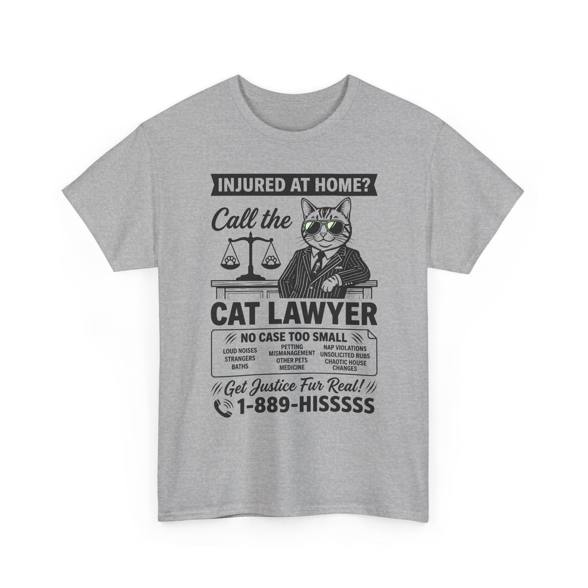 Cat Lawyer T‑Shirt – Funny Injured at Home Legal Cat Tee (Call the Cat Lawyer)