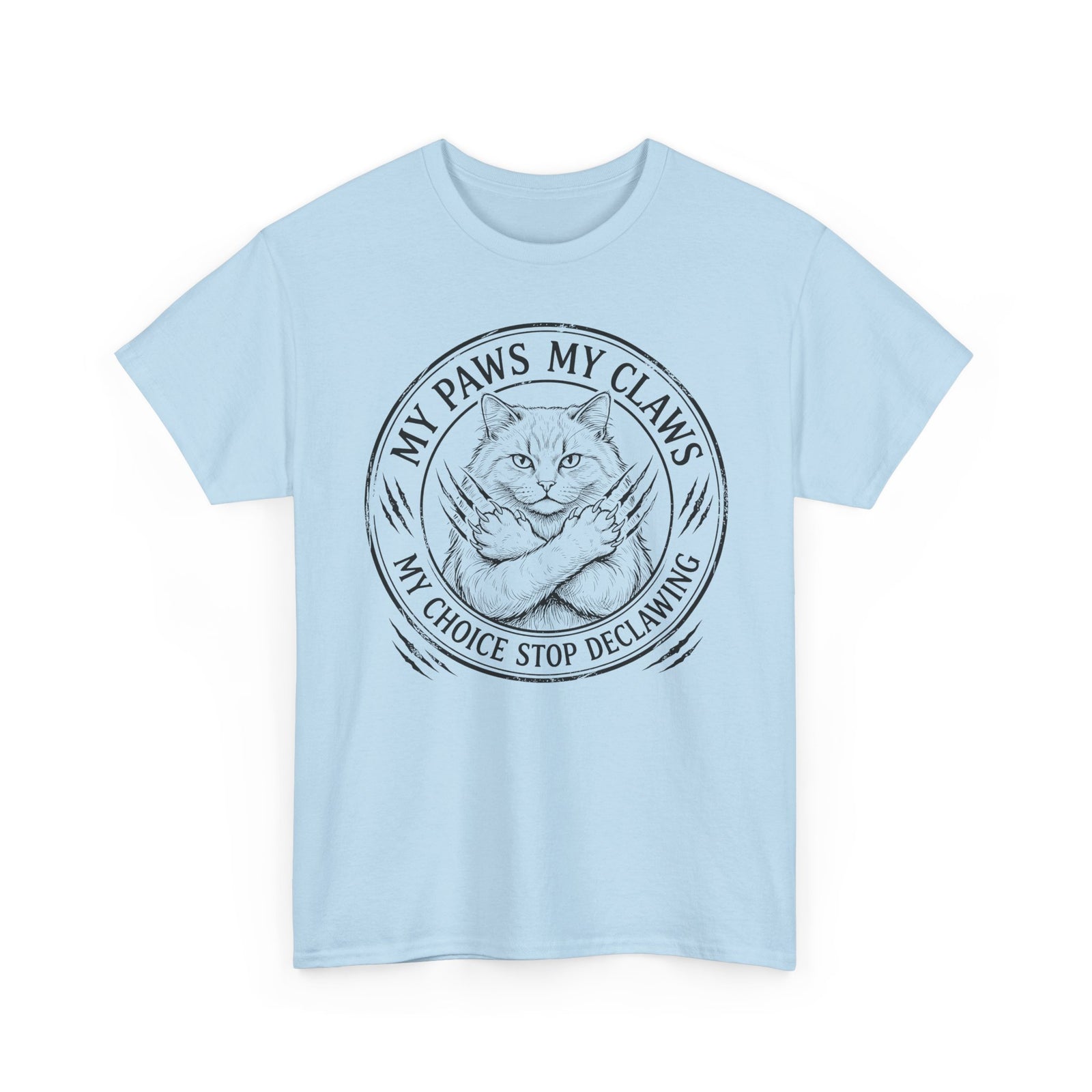 Cat Pride T-Shirt — “My Paws My Claws, My Choice Stop Declawing” Graphic Tee