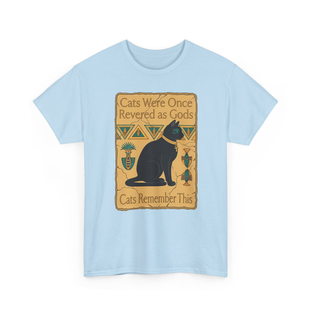 Cats Were Once Revered As Gods Tee — Funny Cat Quote T-Shirt for Cat Lovers