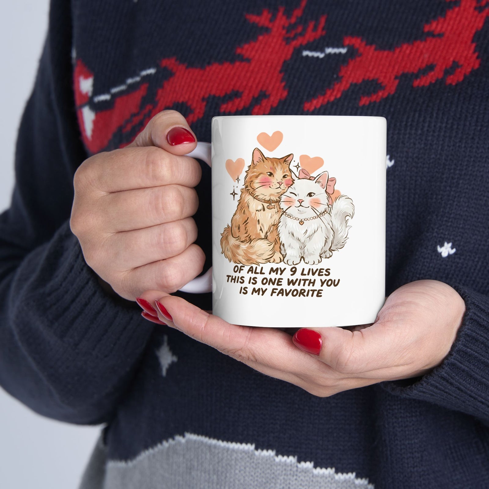 Of All My 9 Lives Ceramic Mug — Cute Wholesome Romantic Feline Graphic Mug