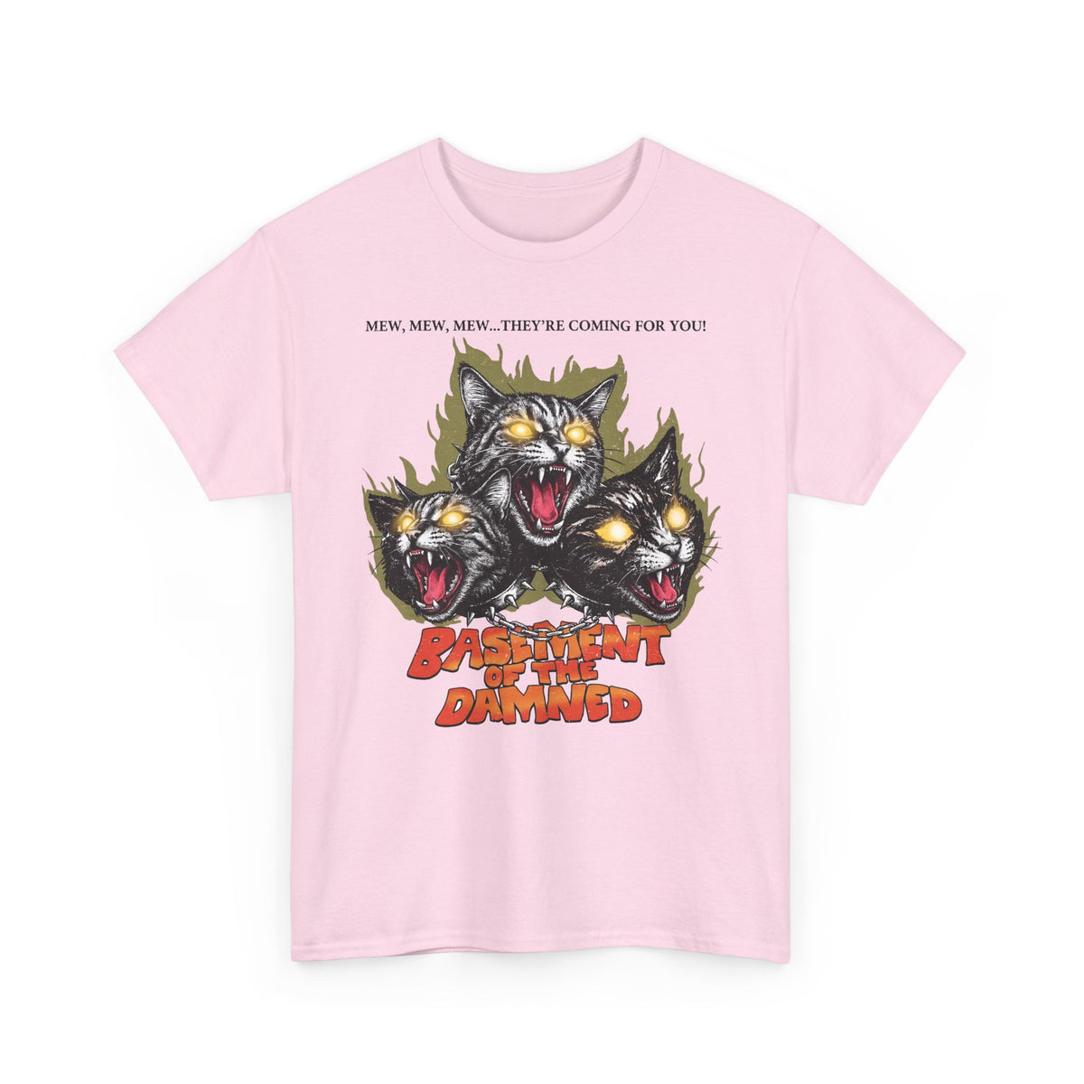 Mew Mew They're Coming For You Cerberus Cat T-Shirt — Basement Of The Damned Tee