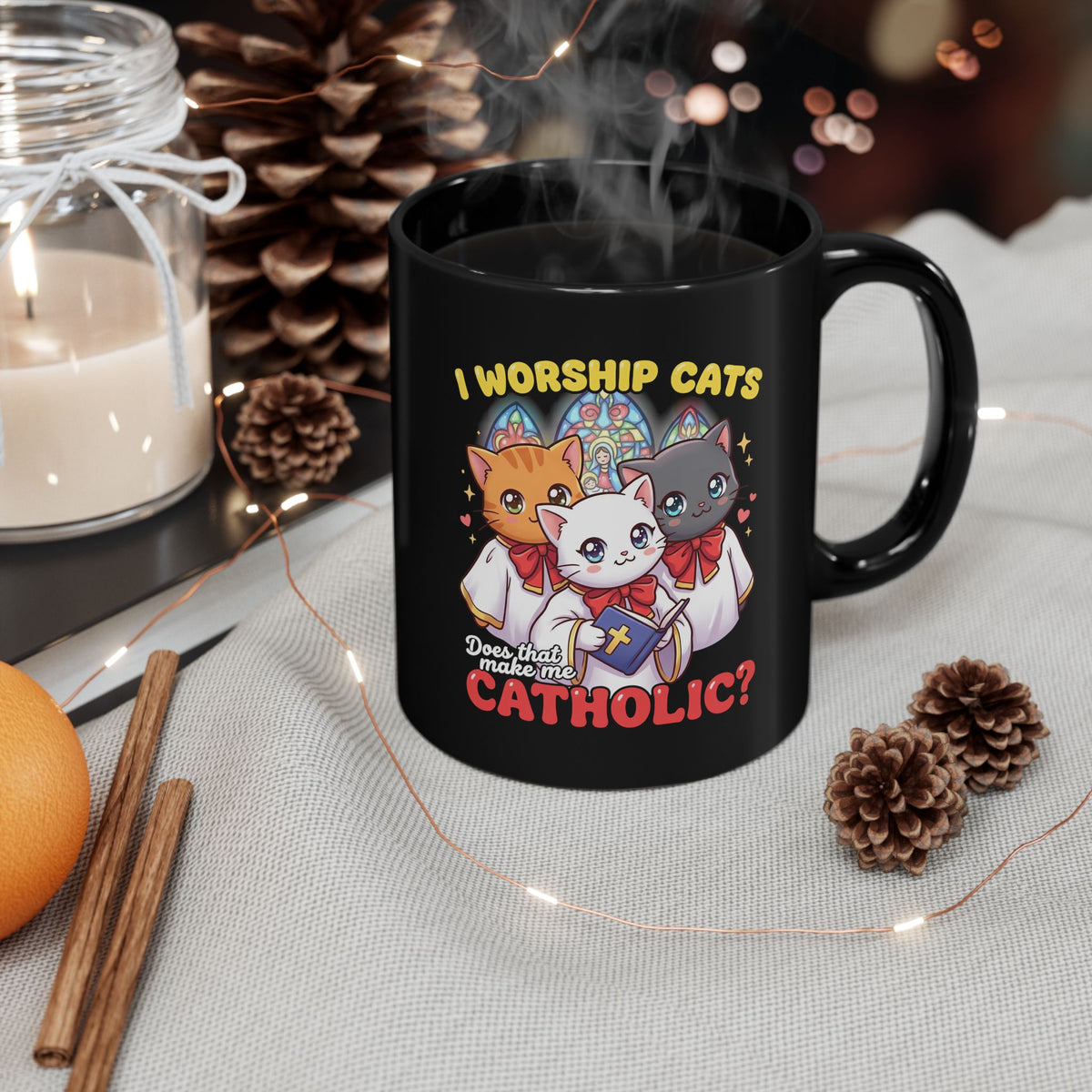 Worship Cats Mug — "Does that make me Catholic" Funny Cat Mug
