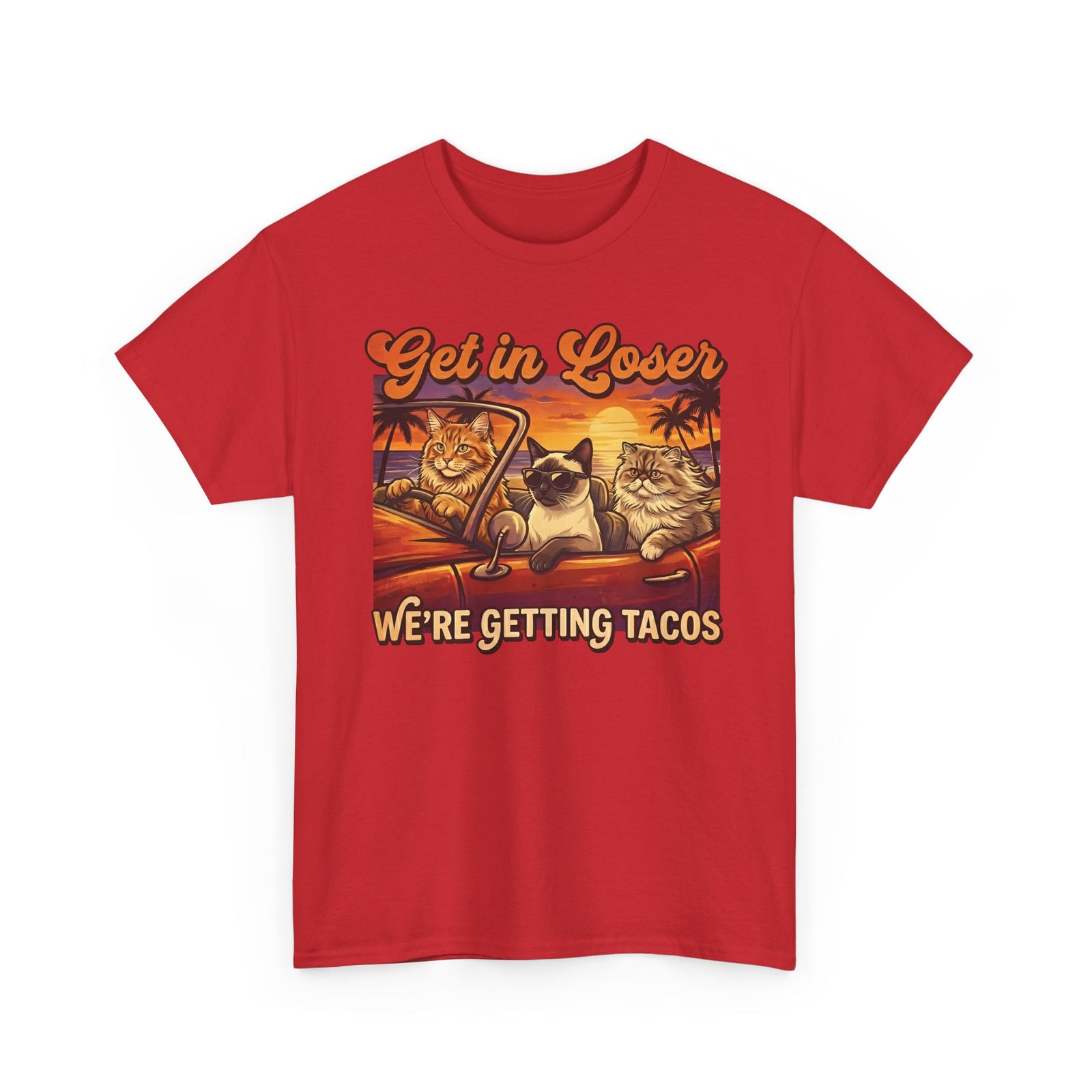 Get In Losers We're Getting Tacos Cats T-Shirt