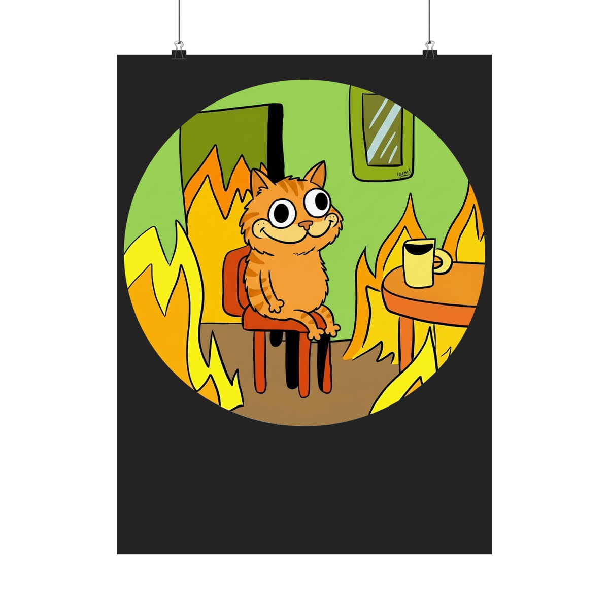 This Is Fine Orange Cat Poster — Funny Meme Parody Feline Graphic Poster