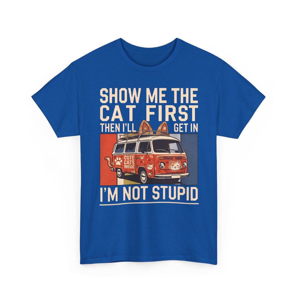 Show Me The Cat First T-Shirt — Funny Retro Camper Van Stranger Danger Tee