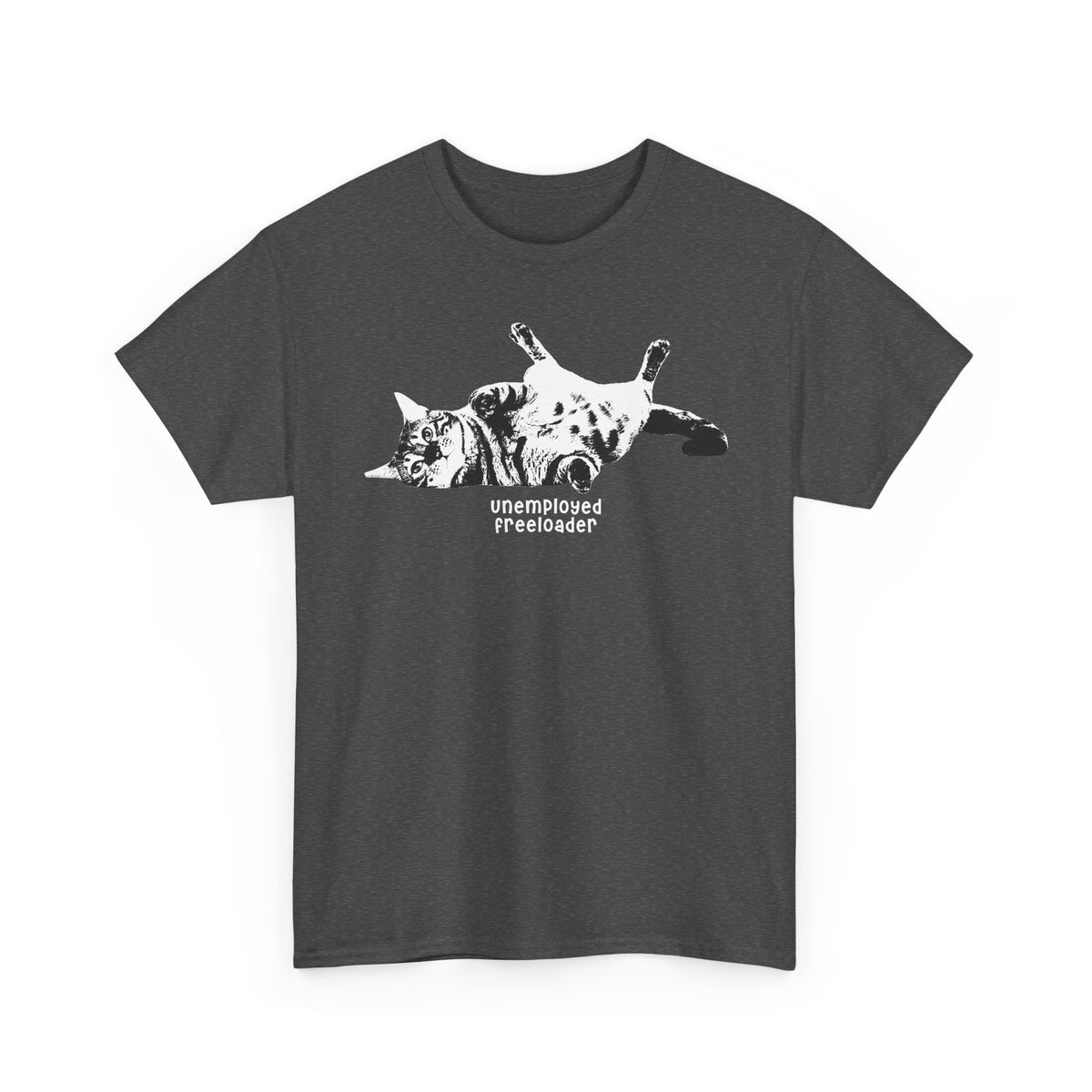 Unemployed Freeloader Cat T-Shirt — Funny Lazy Cat Graphic Tee