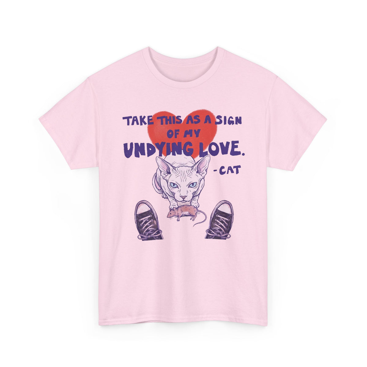 Cat Love Graphic Tee — “Take This as a Sign of My Undying Love”