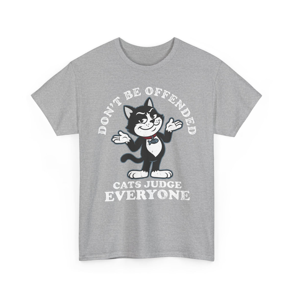 Don't Be Offended, Cats Judge Everyone Vintage Cat Graphic Tee