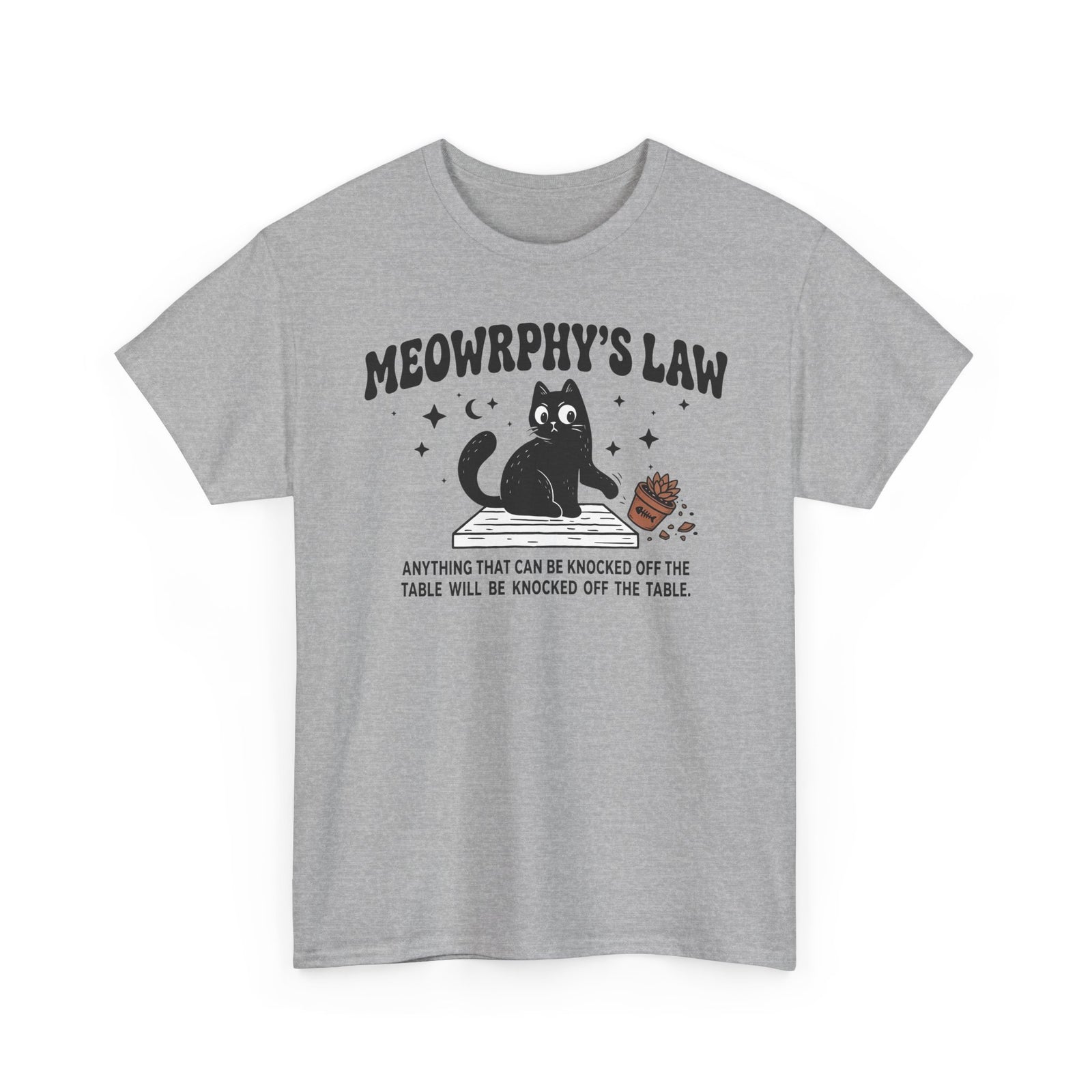 Meowrphy's Law T-Shirt — Funny Cat Quote Tee for Cat Lovers