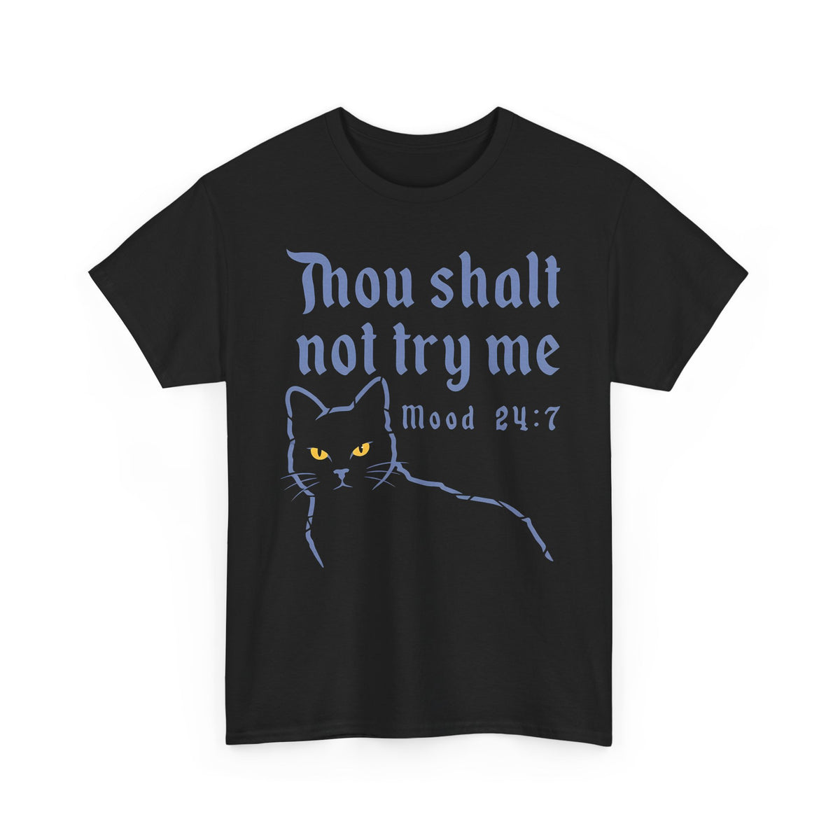 Thou Shalt Not Try Me Cat T-Shirt Graphic Tee