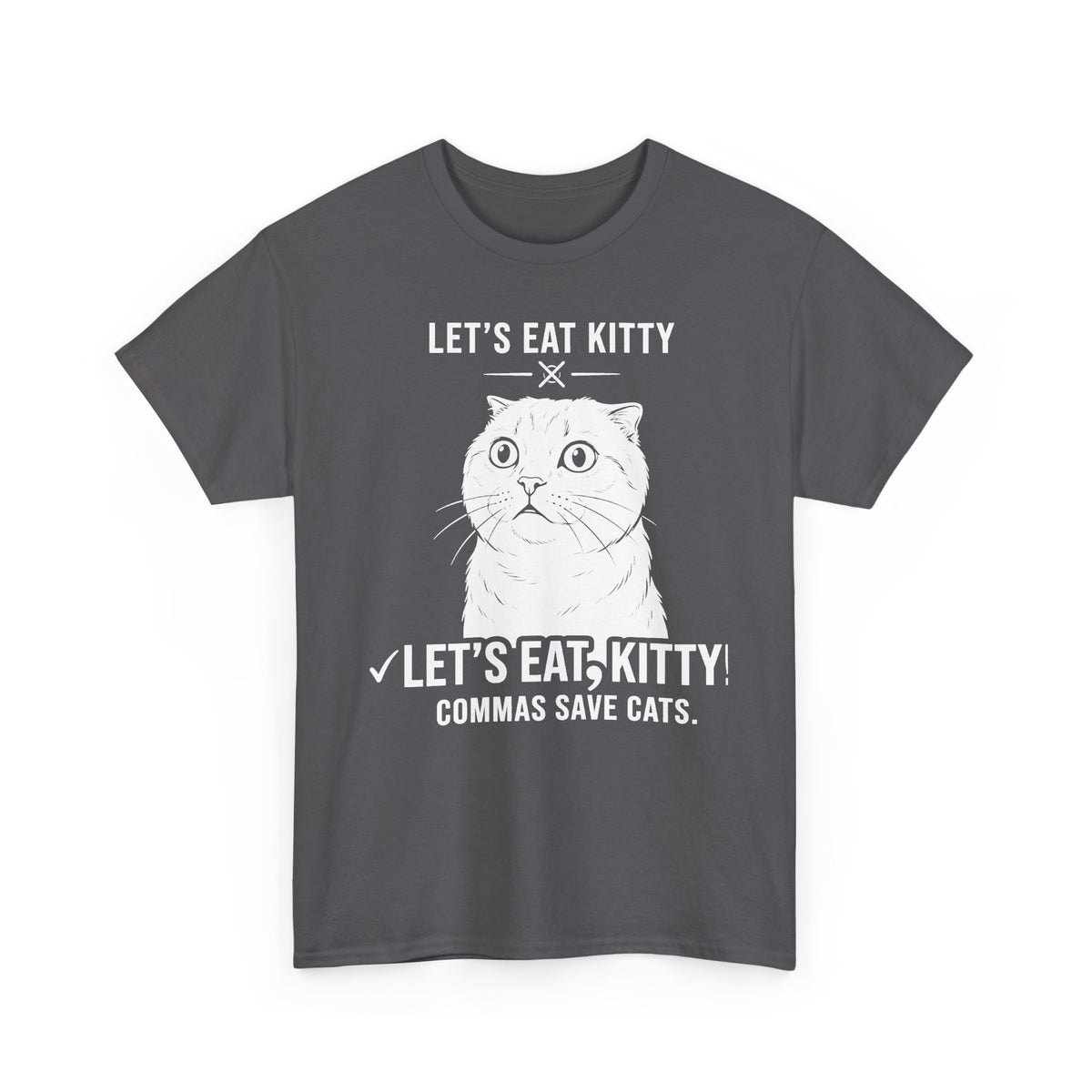 Let’s Eat, Kitty T-Shirt — Funny Grammar Cat Tee ("Commas Save Cats")