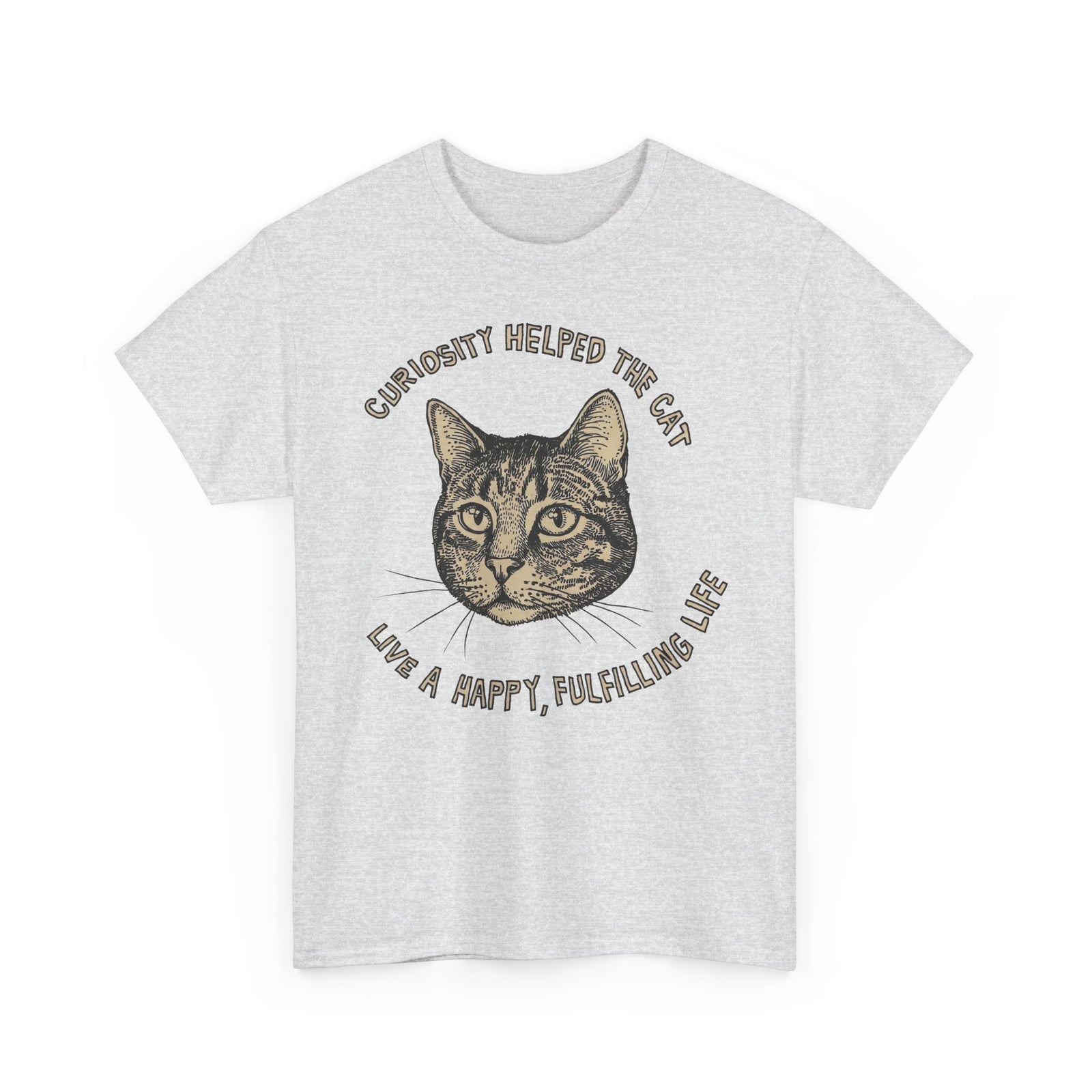 Curiosity Helped The Cat T-Shirt — Funny Cat Lover Tee