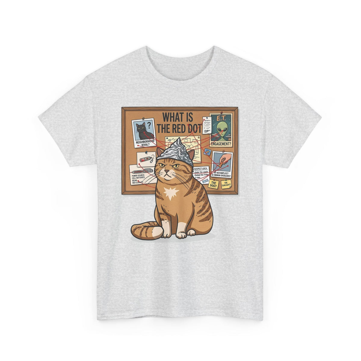 Funny Cat Conspiracy Tee "What Is The Red Dot?" Laser Pointer Humor