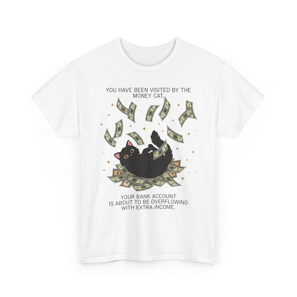 Money Cat T‑Shirt 'You Have Been Visited by the Money Cat' Lucky Cash Tee