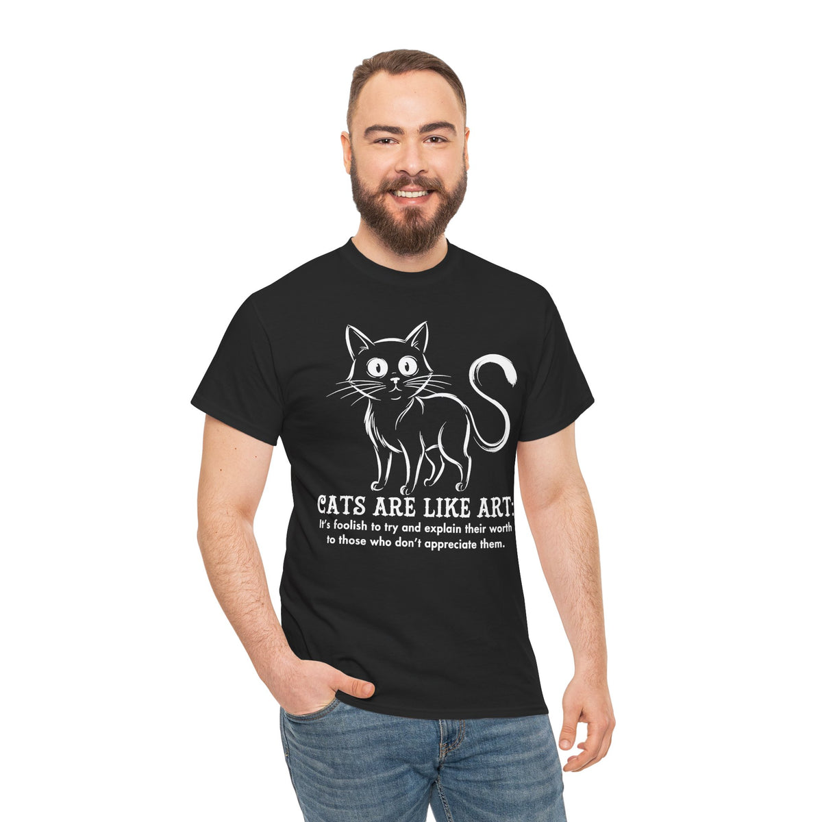 Cat Art T-Shirt — "Cats Are Like Art" Graphic Tee for Cat Lovers