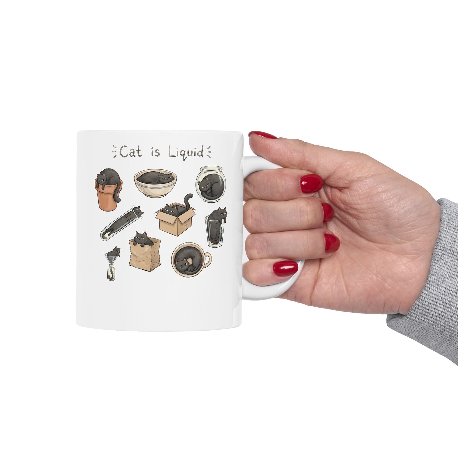 Cat Is Liquid Ceramic Mug — Funny Cat Meme Mug for Cat Lovers