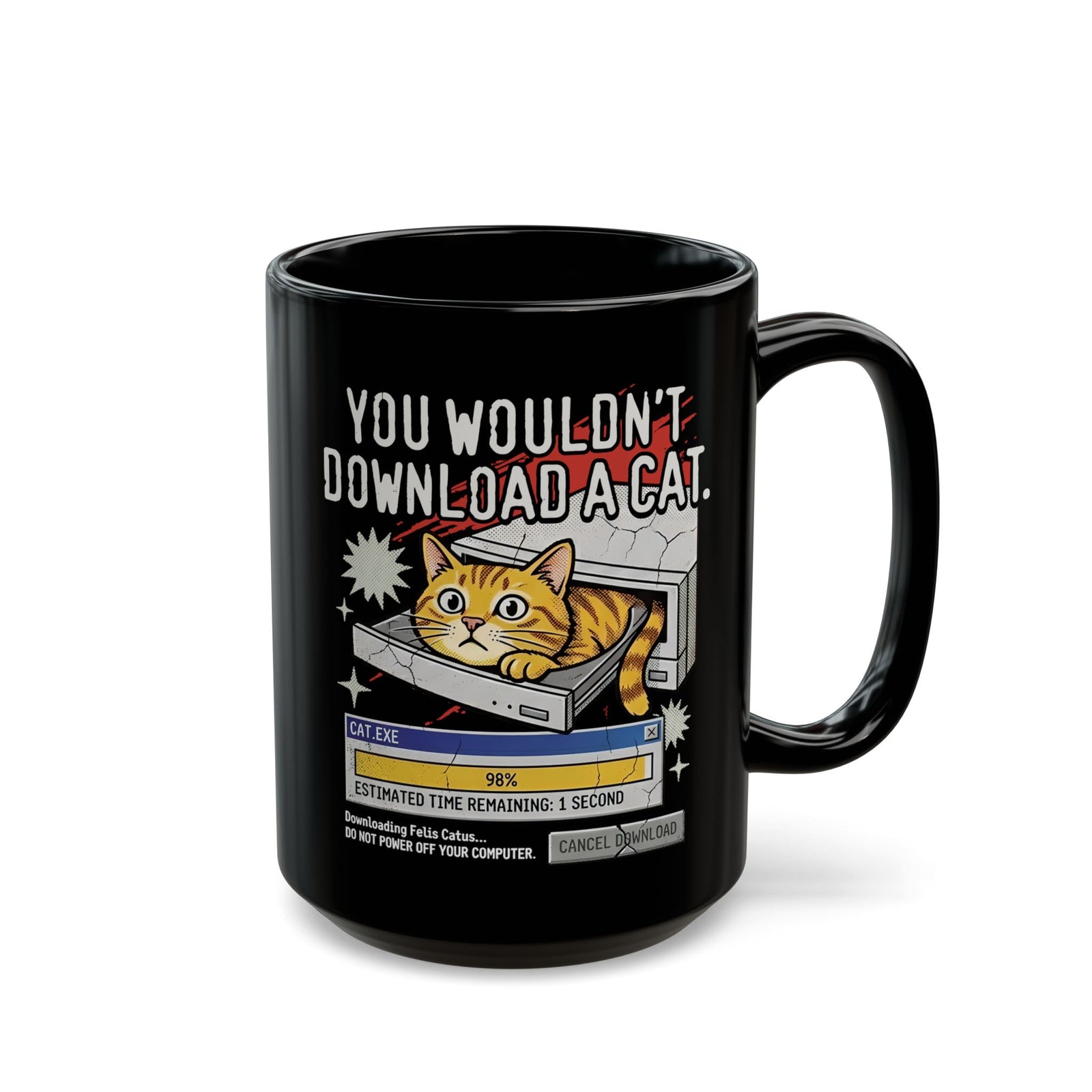 You Wouldn't Download A Cat Funny Cat Black Mug