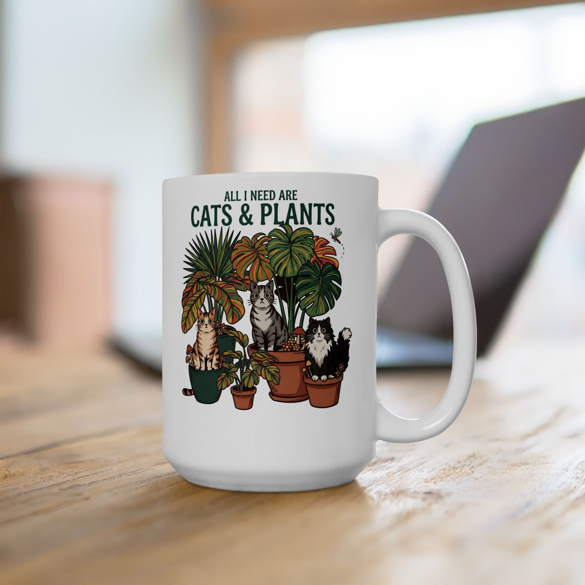 All I Need Are Cats & Plants Ceramic Mug — Funny Plant Mom Cat Lover Mug