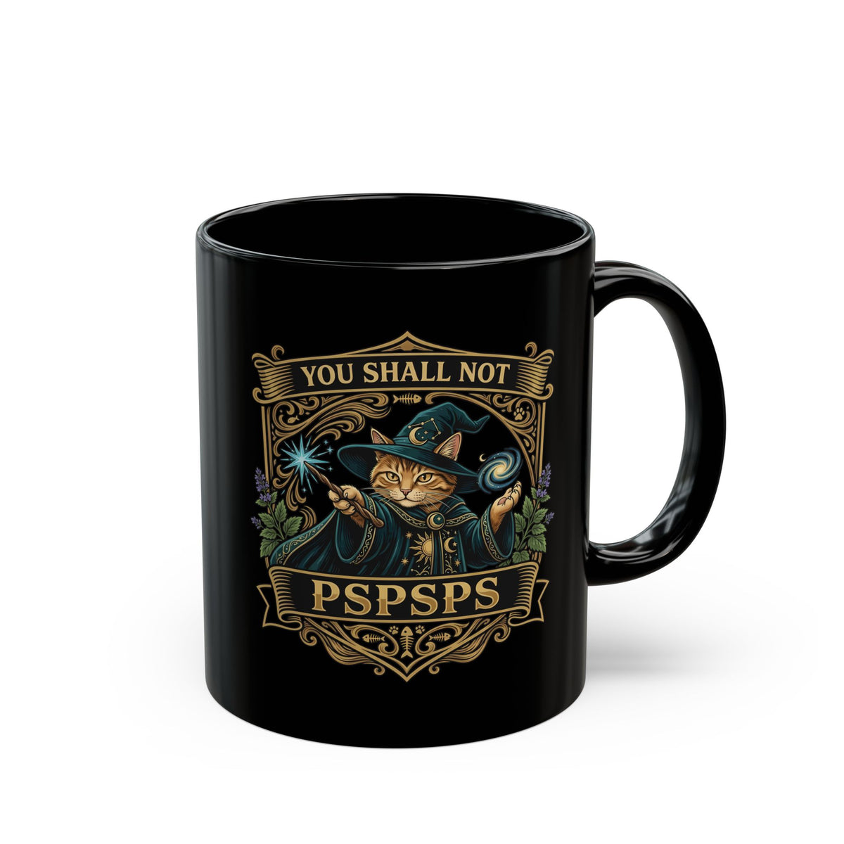 You Shall Not Pspsps Cat Black Mug