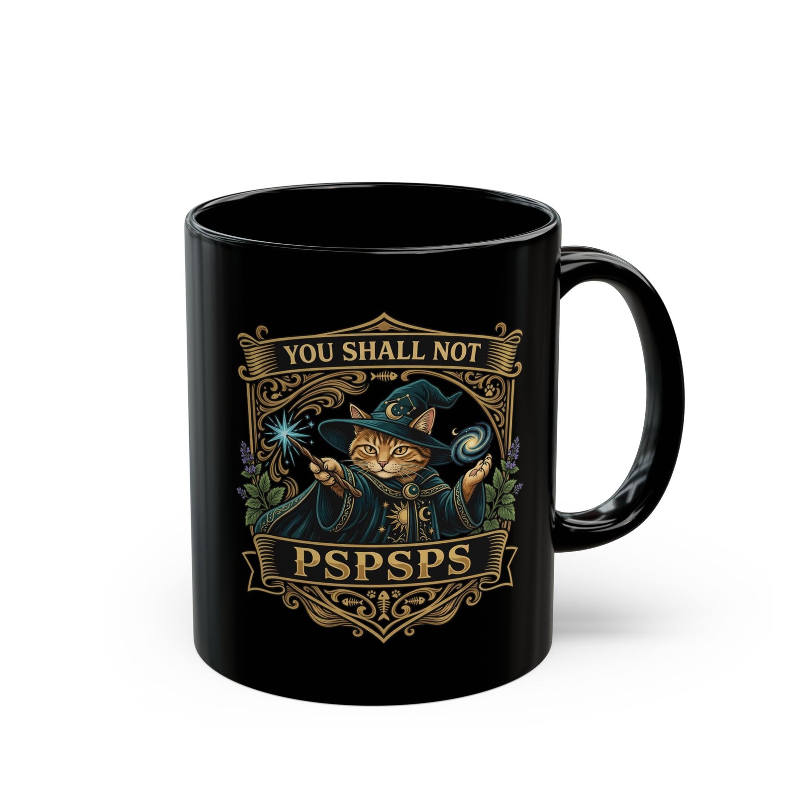 You Shall Not Pspsps Cat Black Mug