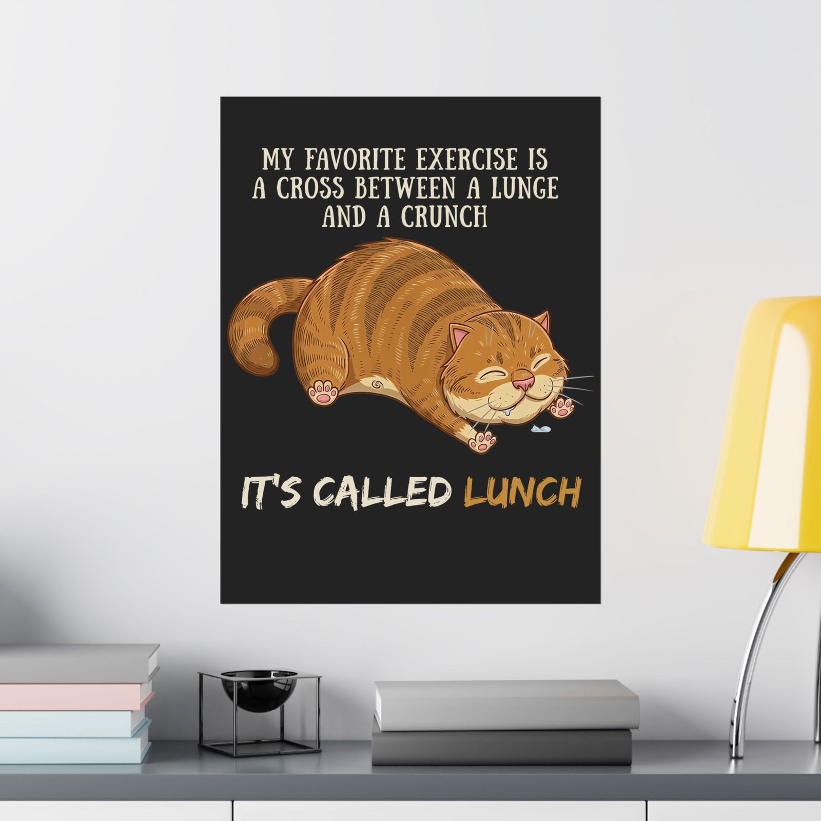 Funny Workout Cat Poster — "Lunge Crunch Lunch"