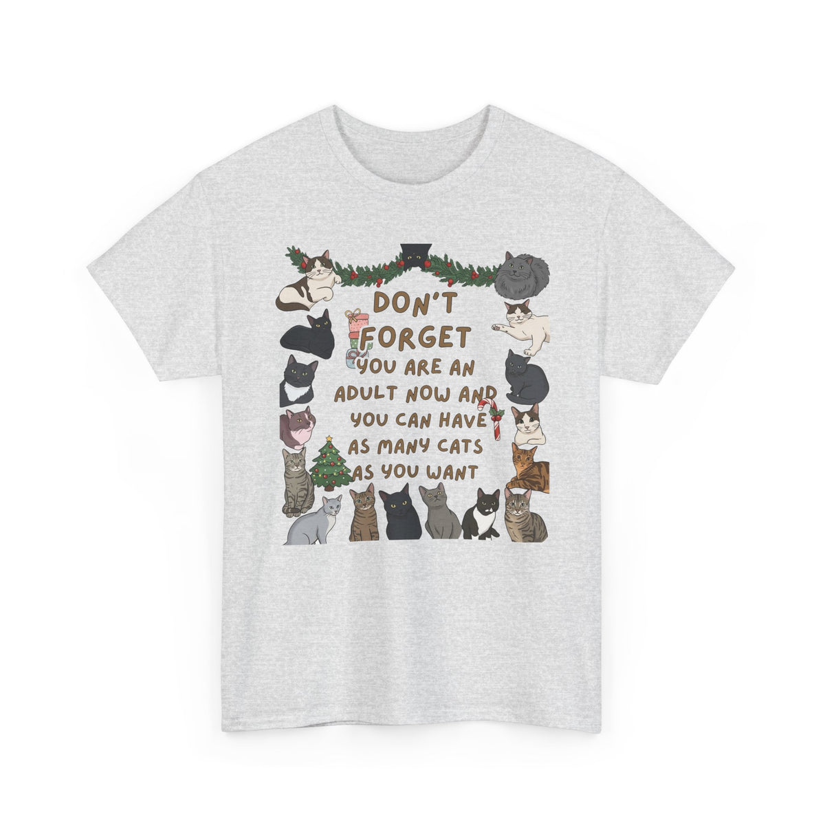 Cat Lover Tee — "Don't Forget You Are An Adult Now" Graphic T-Shirt