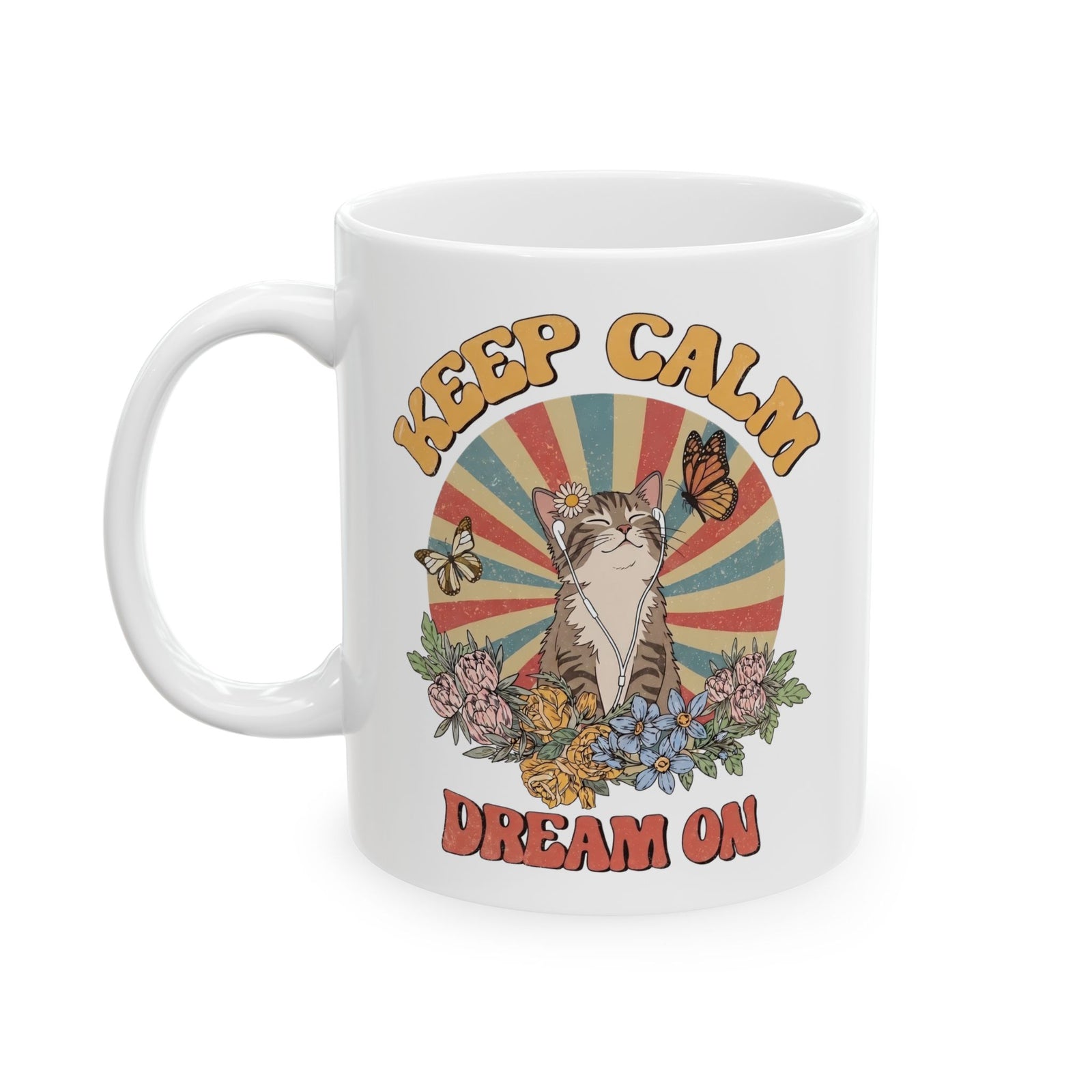 Keep Calm Dream On Cat Ceramic Mug — Retro 70s Hippie Feline Graphic