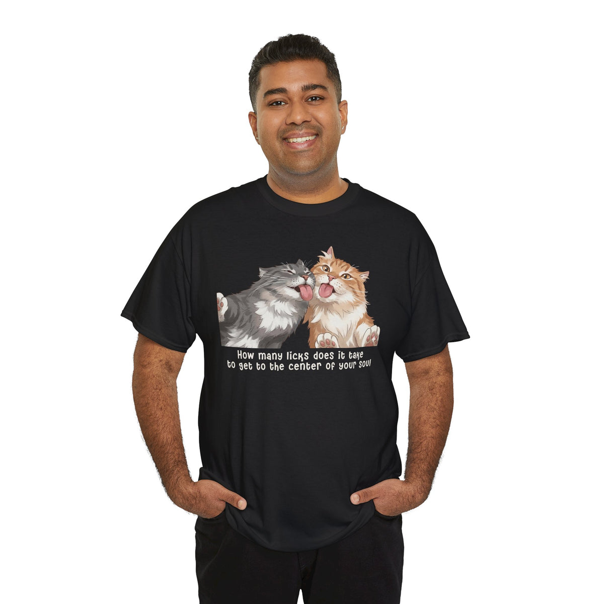 Cat Love You T-Shirt — 'How Many Licks Does It Take to Get to the Center of Your Soul'