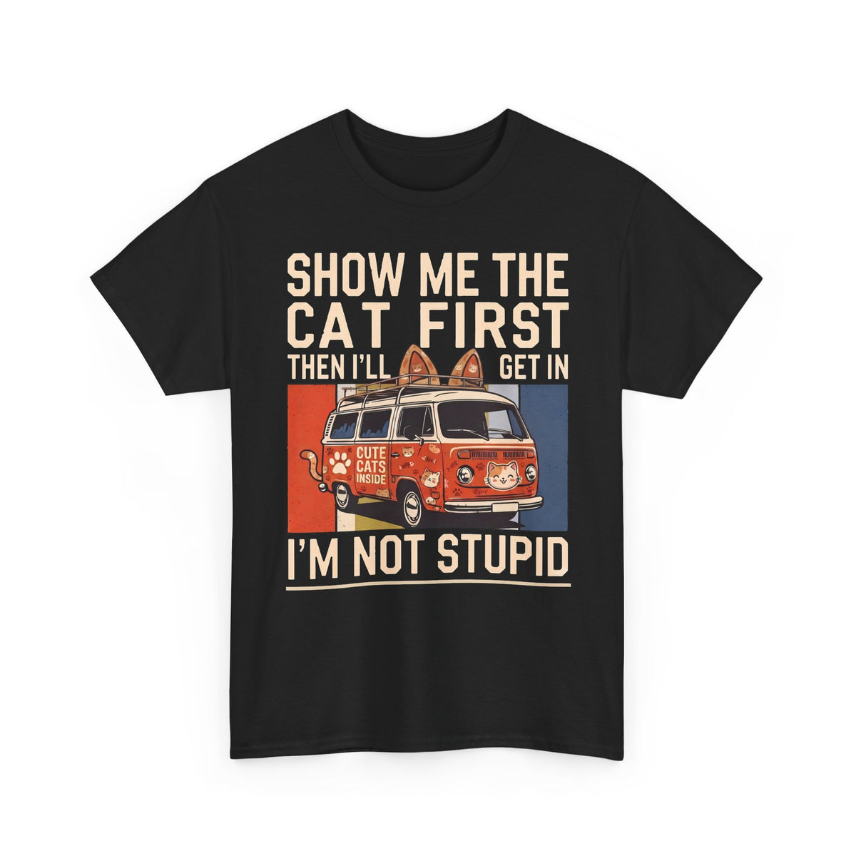Show Me The Cat First T-Shirt — Funny Retro Camper Van Stranger Danger Tee