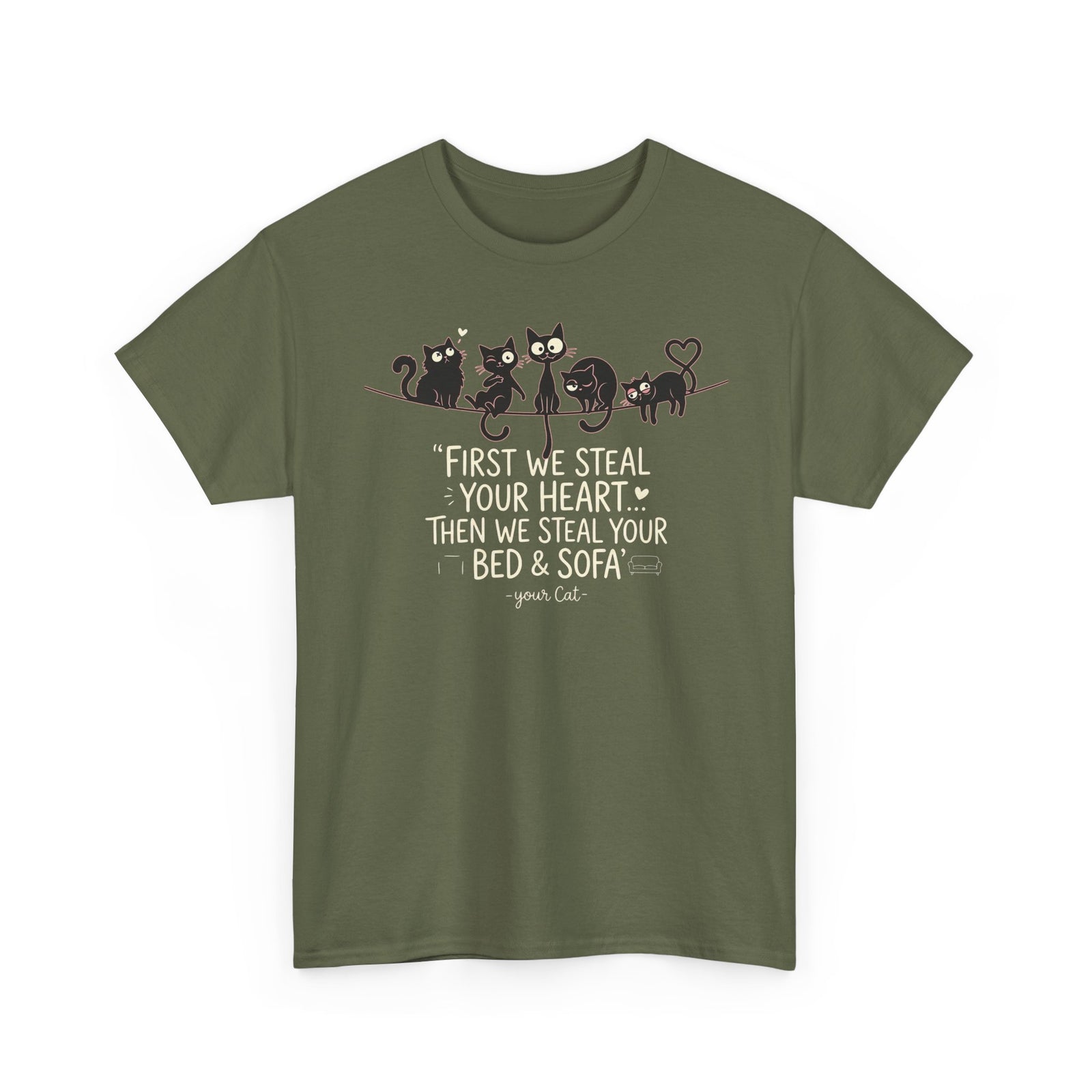Cat Crew Graphic Tee – “First We Steal Your Heart, Then We Steal Your Bed & Sofa”