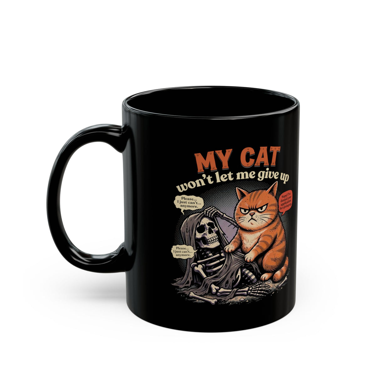 “My Cat Won’t Let Me Give Up” T‑Mug — Cat Lover Motivational Mug