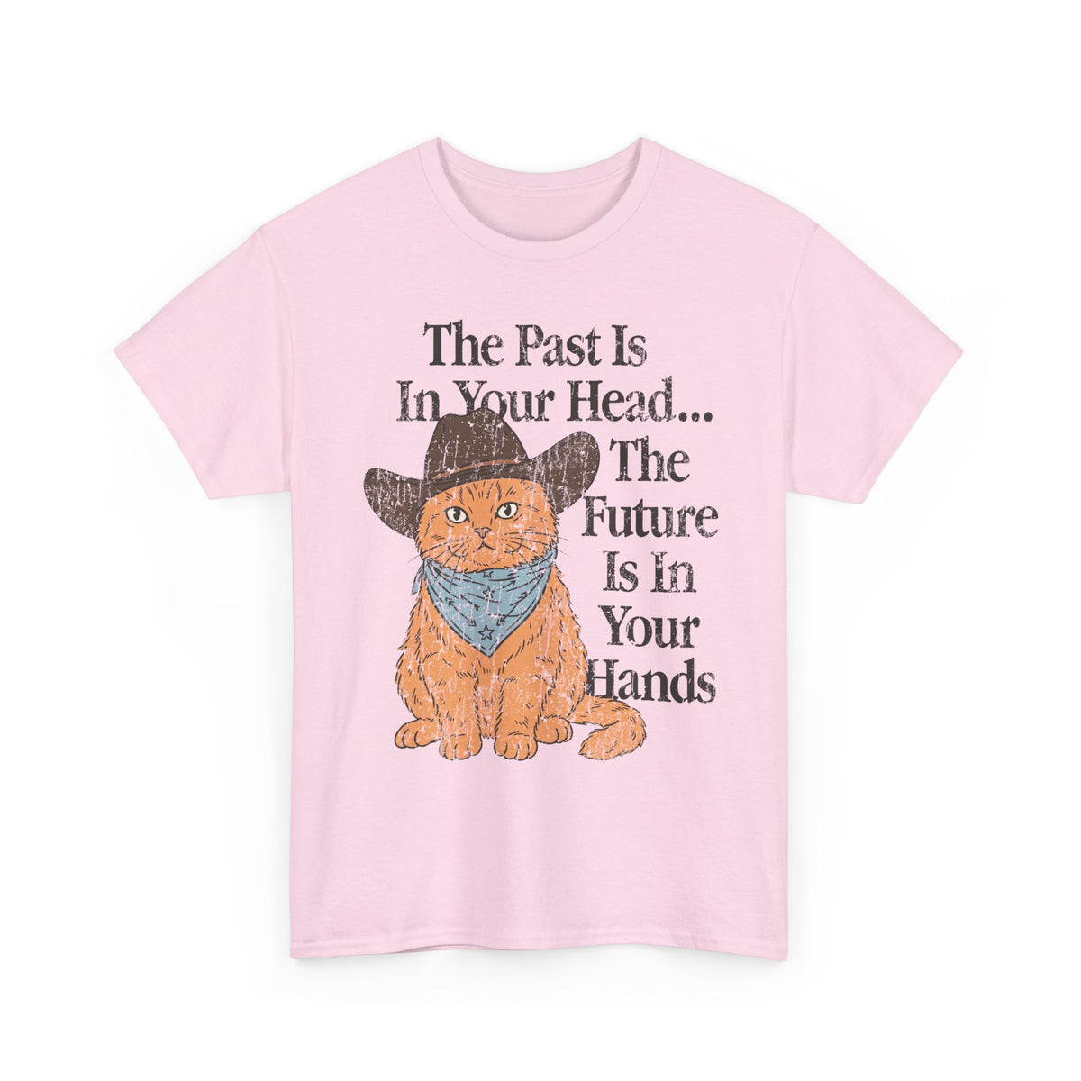 Cowboy Cat T-Shirt The Past Is In Your Head, The Future Is In Your Hands