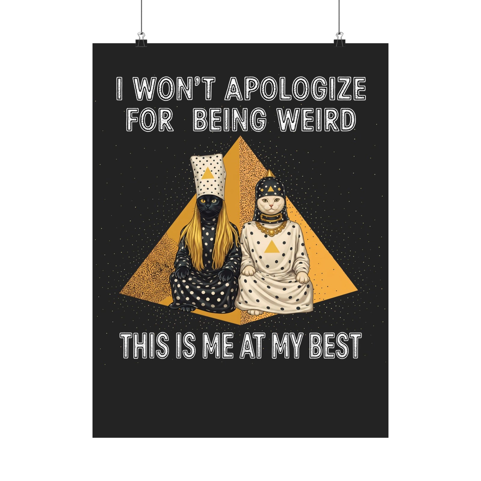 I Won't Apologize For Being Weird Poster — Surreal Retro Cult Cats Graphic