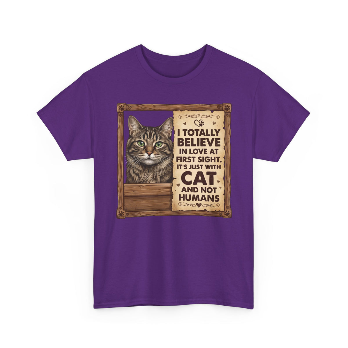 Funny Cat Quote I Totally Believe In Love At First Sight T-Shirt