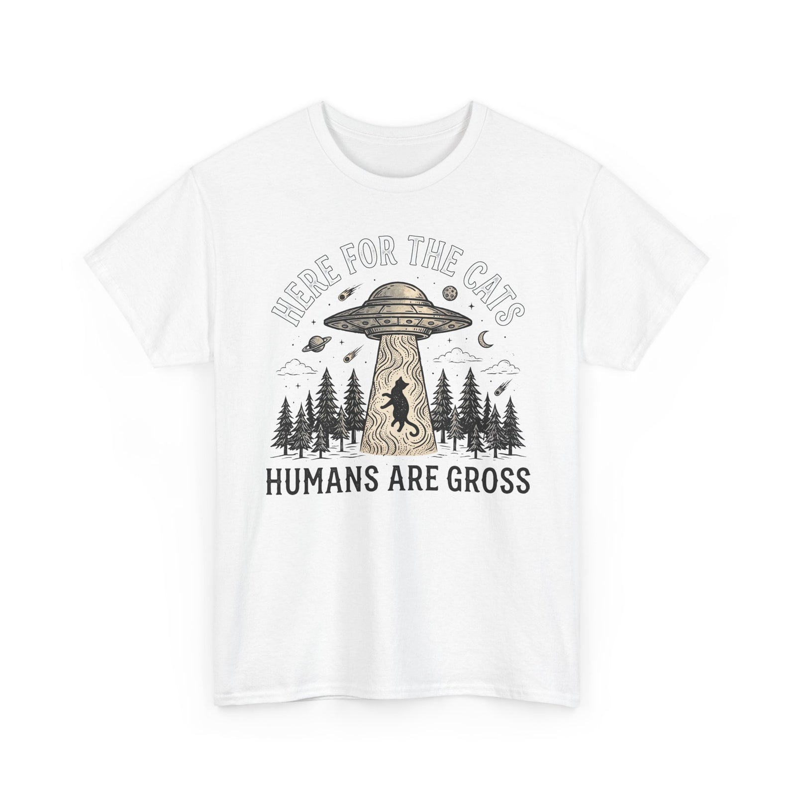 Here For The Cat Tee — 'Humans Are Gross' Cat Lover T-Shirt