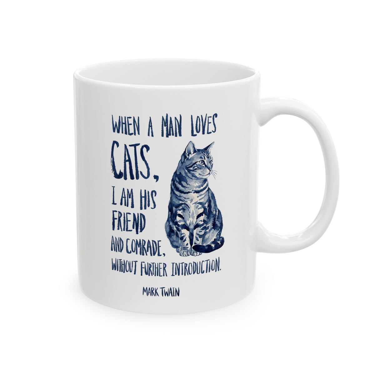"When a Man Loves Cats" Graphic Mug — Funny Cat Lover Ceramic Mug