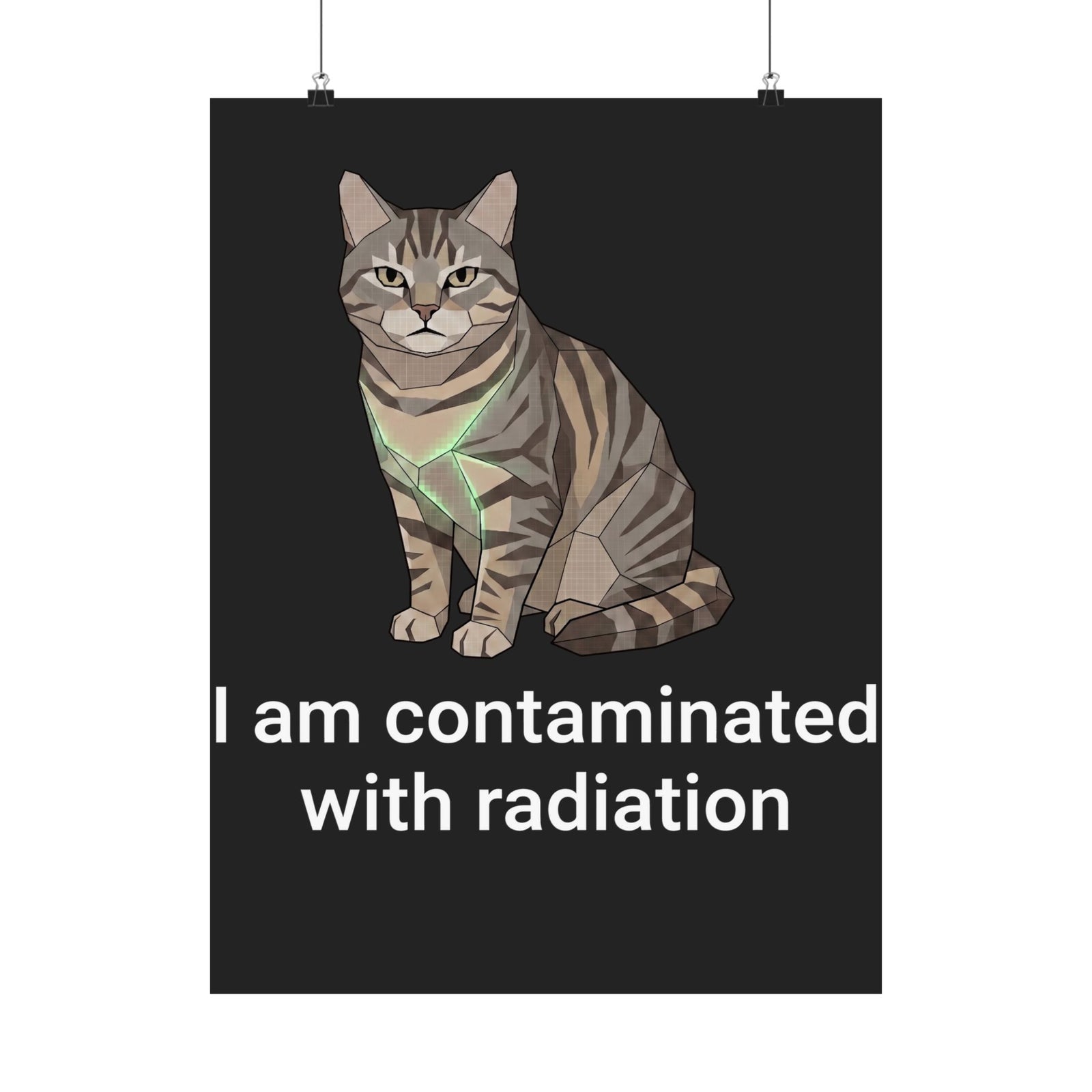 Funny Cat Poster "I Am Contaminated with Radiation" Humorous Retro Radioactive Poster