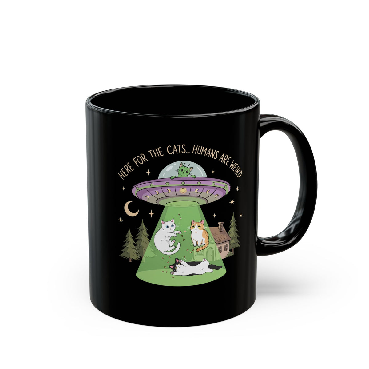 Here For The Cats Humans Are Weird Black Mug — Funny Alien UFO Cat Mug