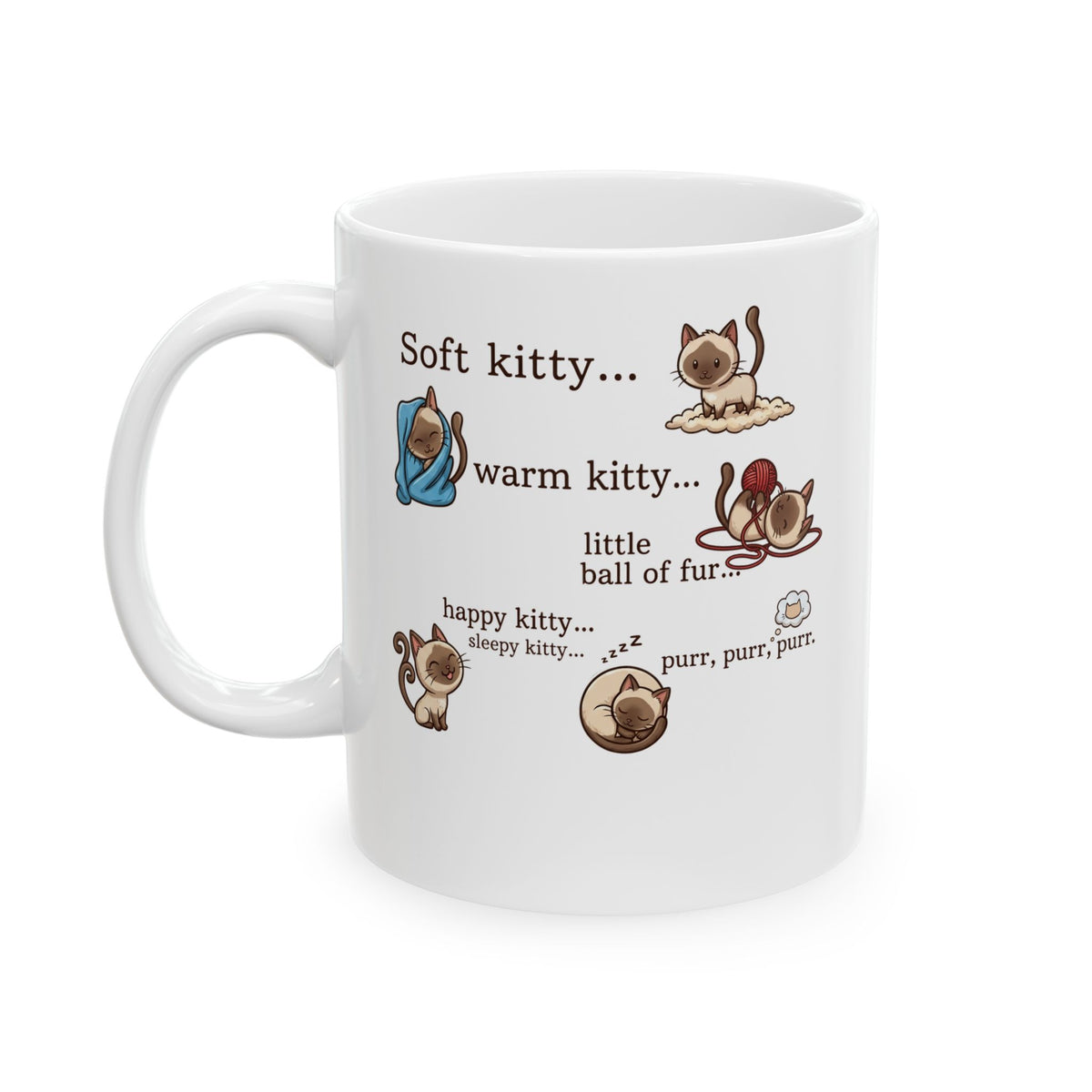 Soft Kitty Warm Kitty Ceramic Mug — Cute Cat Lyrics Mug