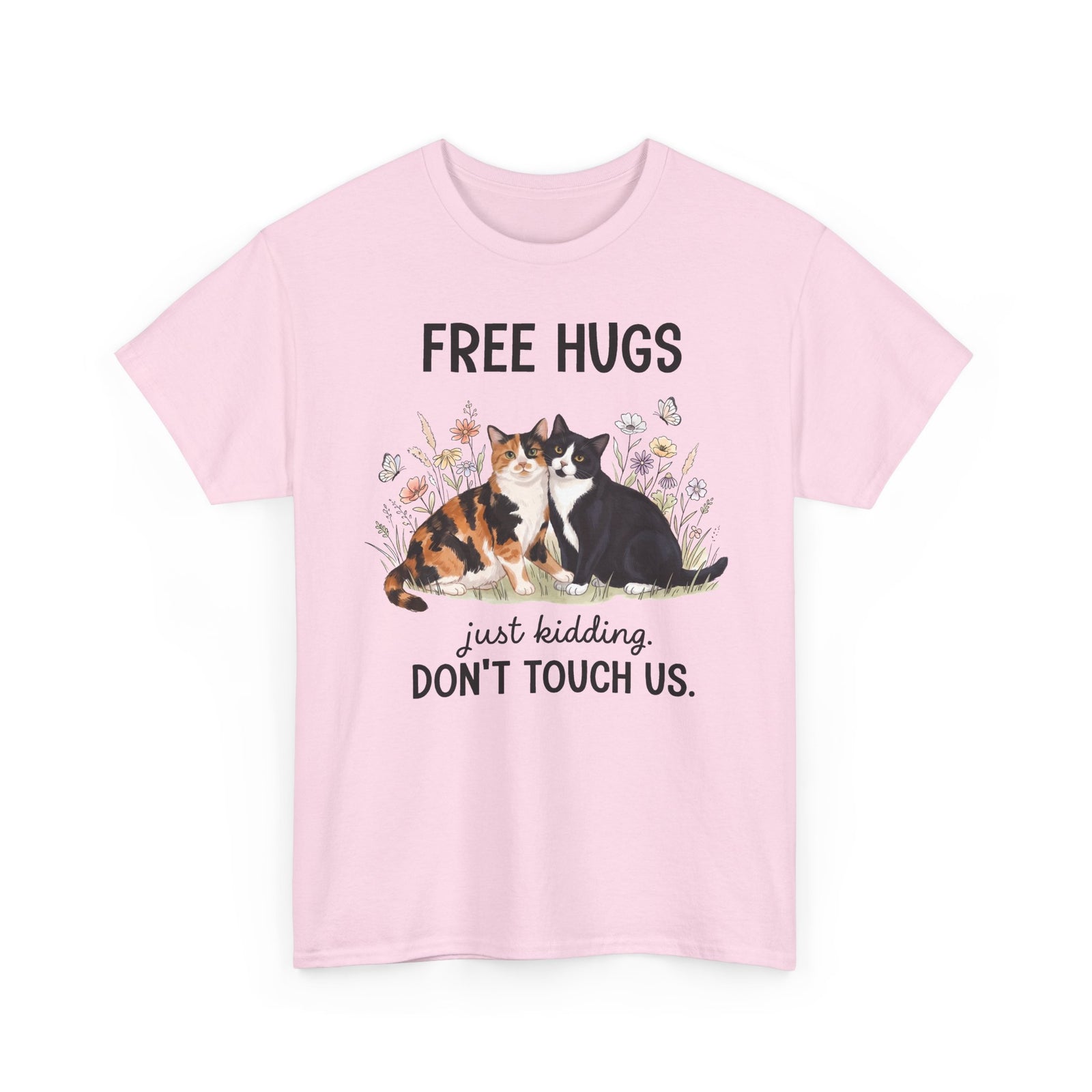 Free Hugs Just Kidding Don't Touch Us T-Shirt — Funny Anti-Social Cat Tee