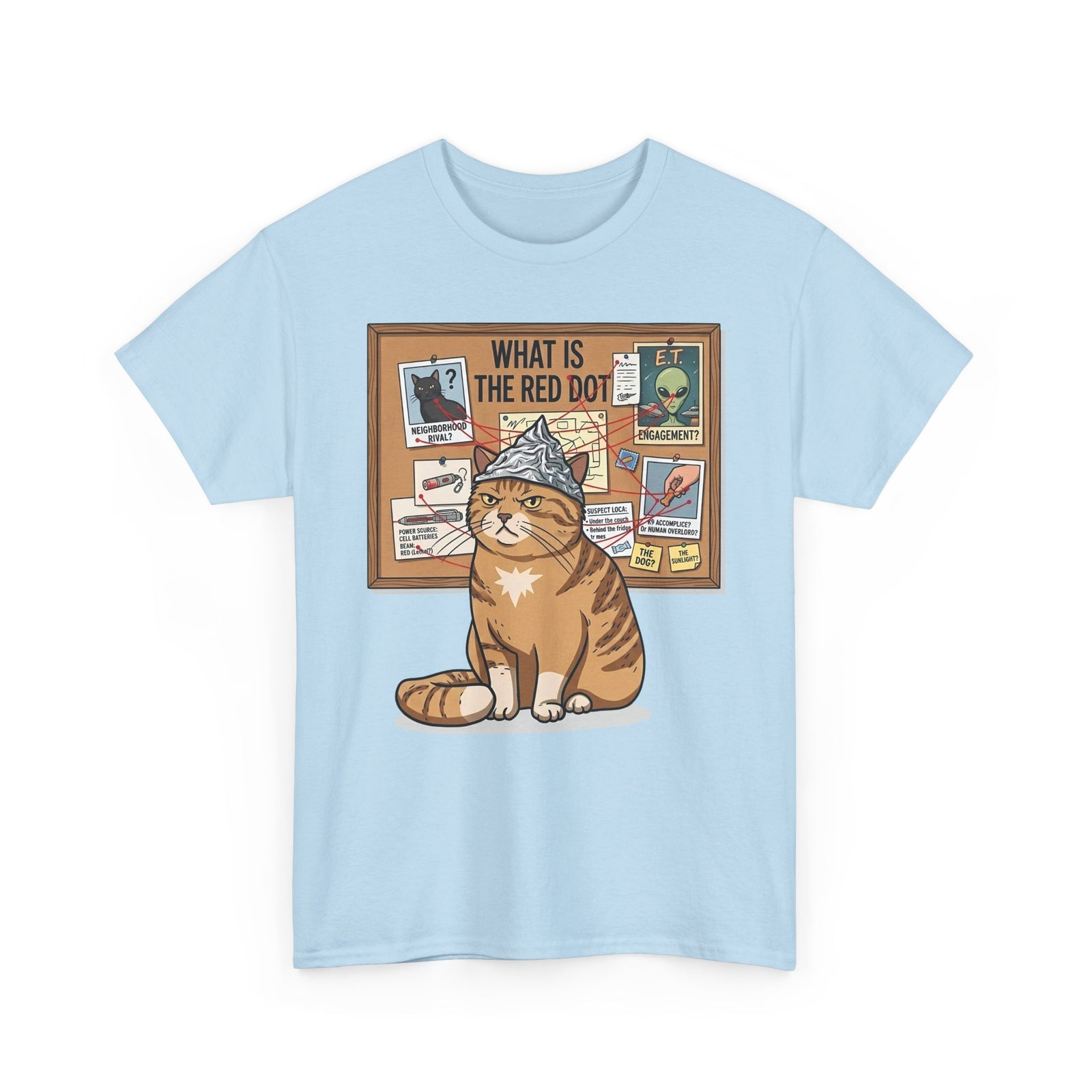 Funny Cat Conspiracy Tee "What Is The Red Dot?" Laser Pointer Humor