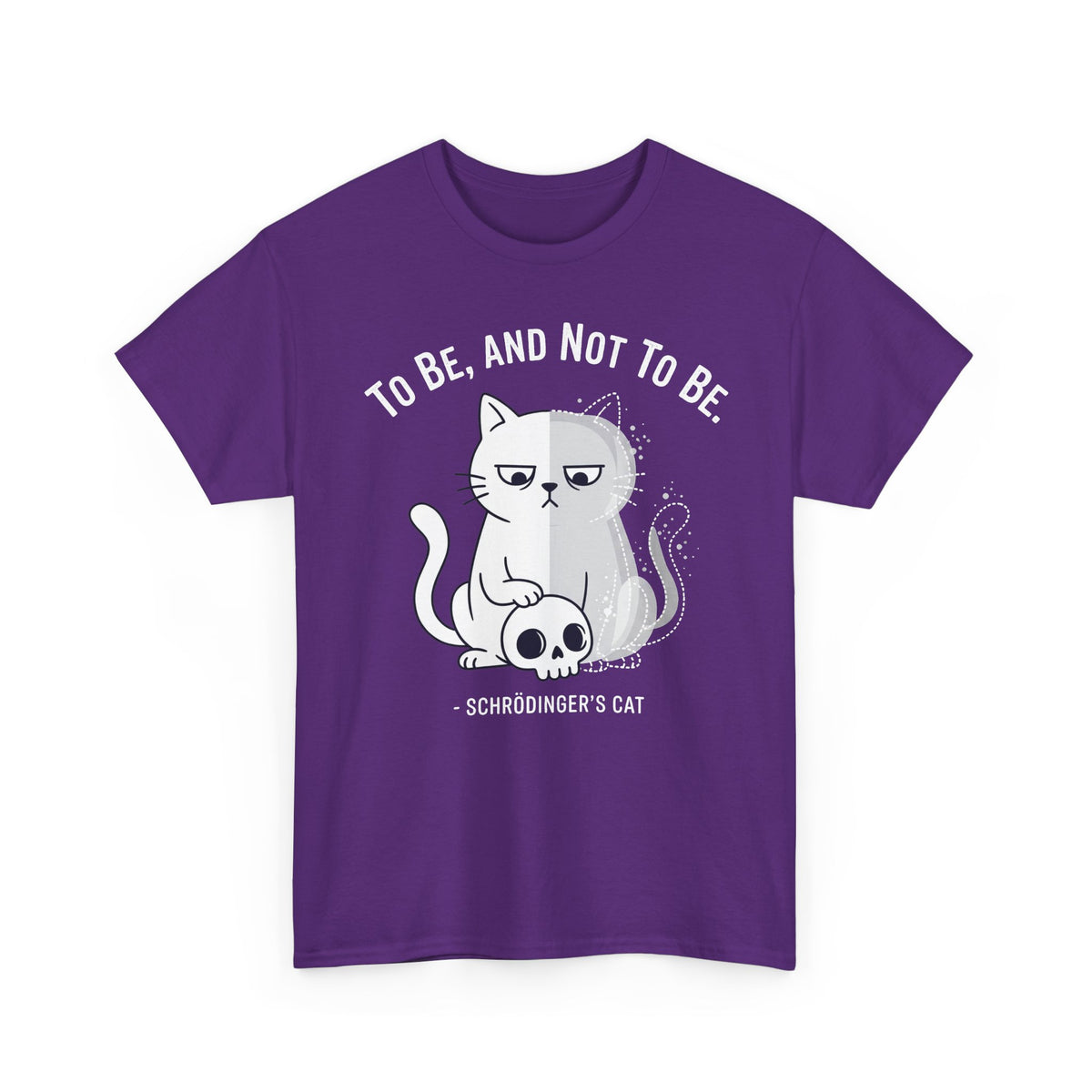 Schrödinger's Cat T-Shirt – "To Be, And Not To Be" Funny Science Cat Tee