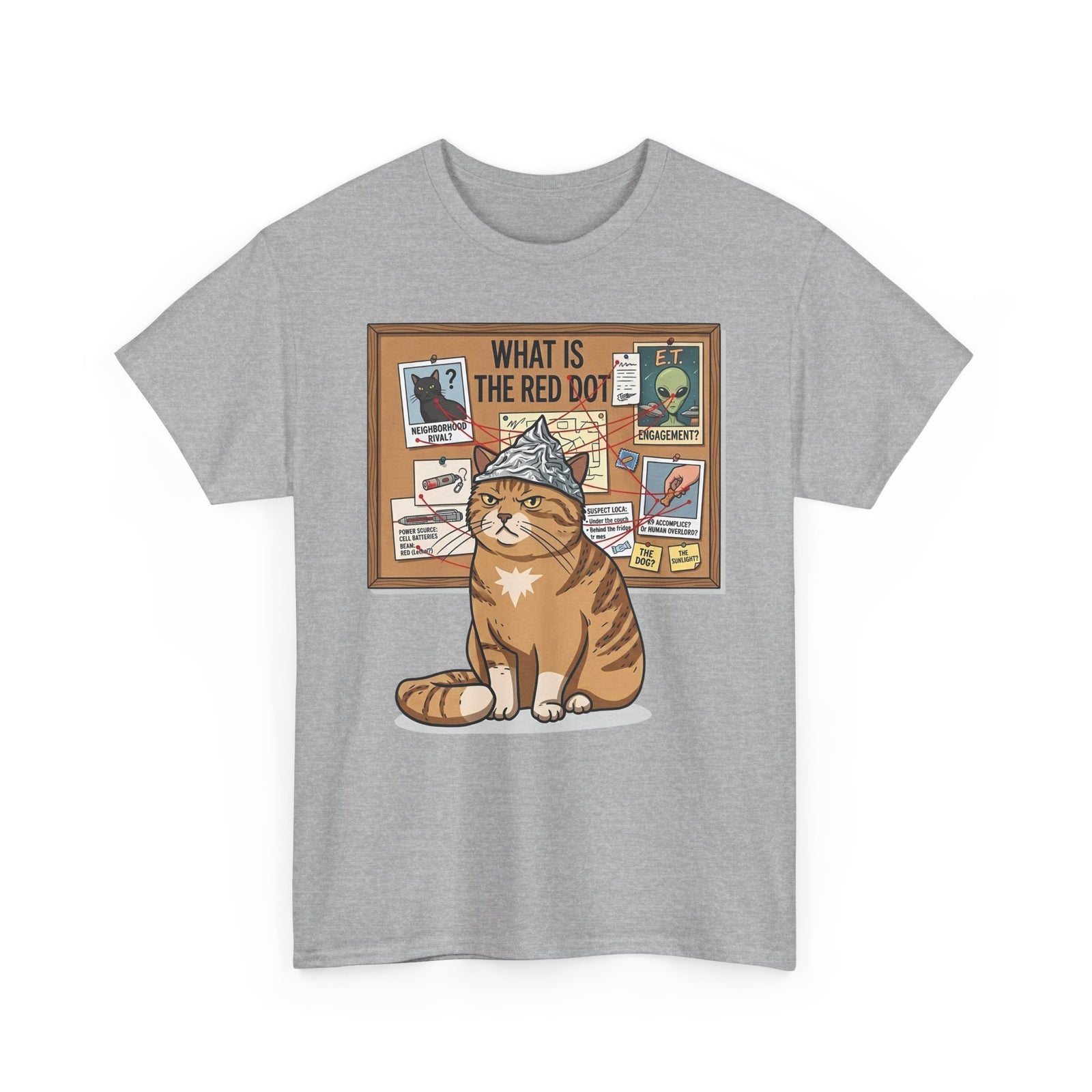 Funny Cat Conspiracy Tee "What Is The Red Dot?" Laser Pointer Humor